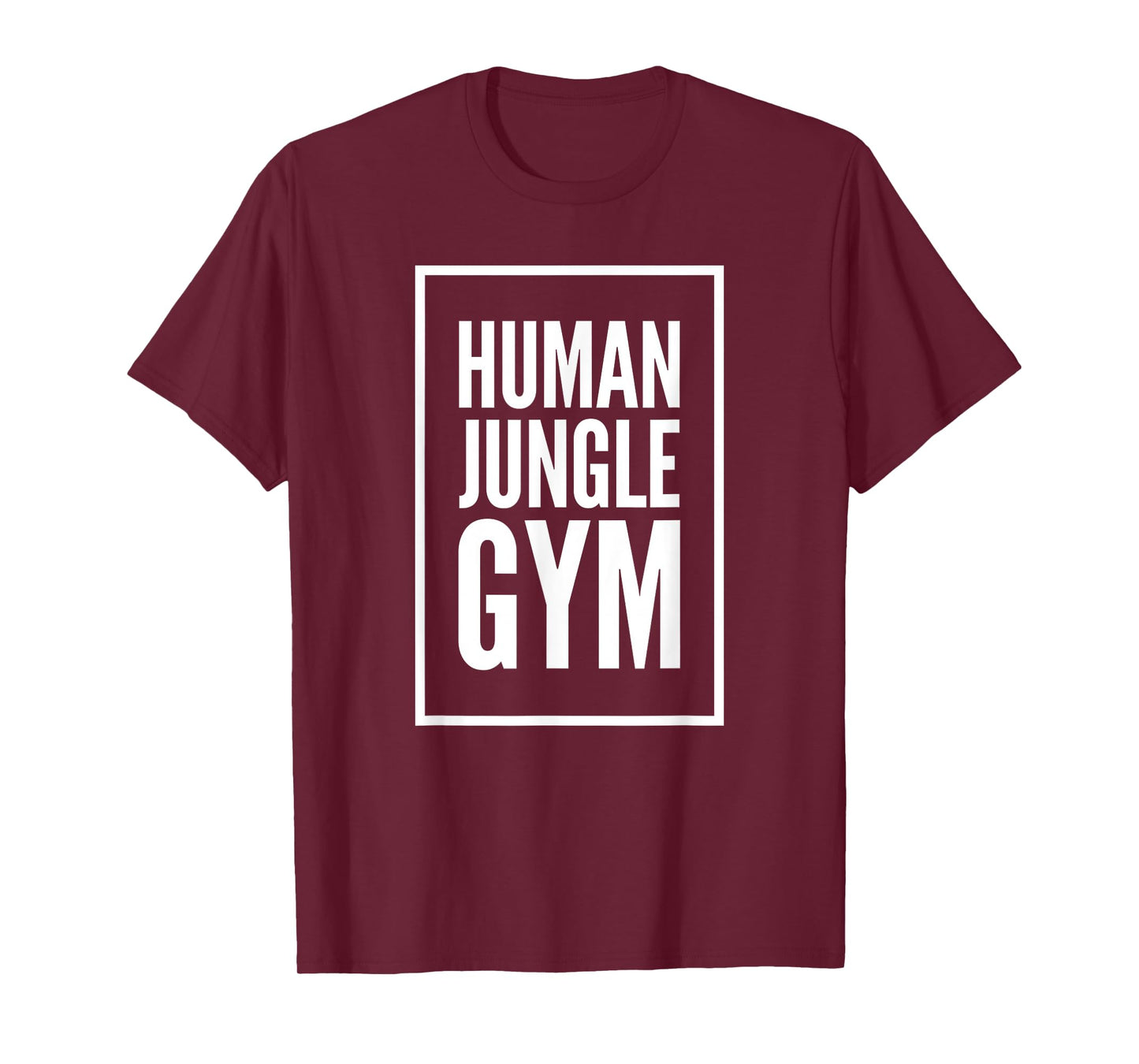 Human Jungle Gym Funny Bold Gift T-Shirt