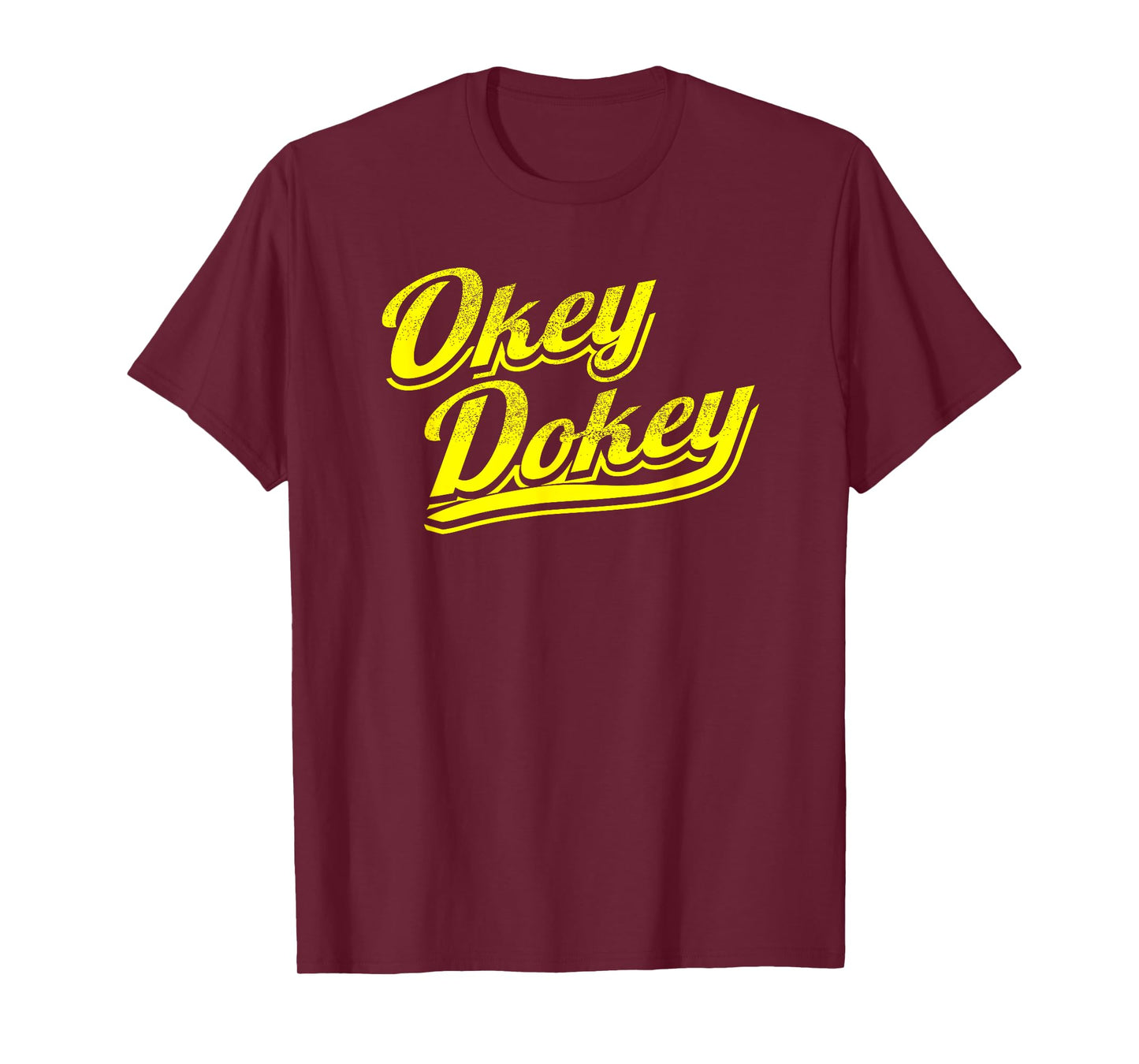 Okey Dokey T-Shirt