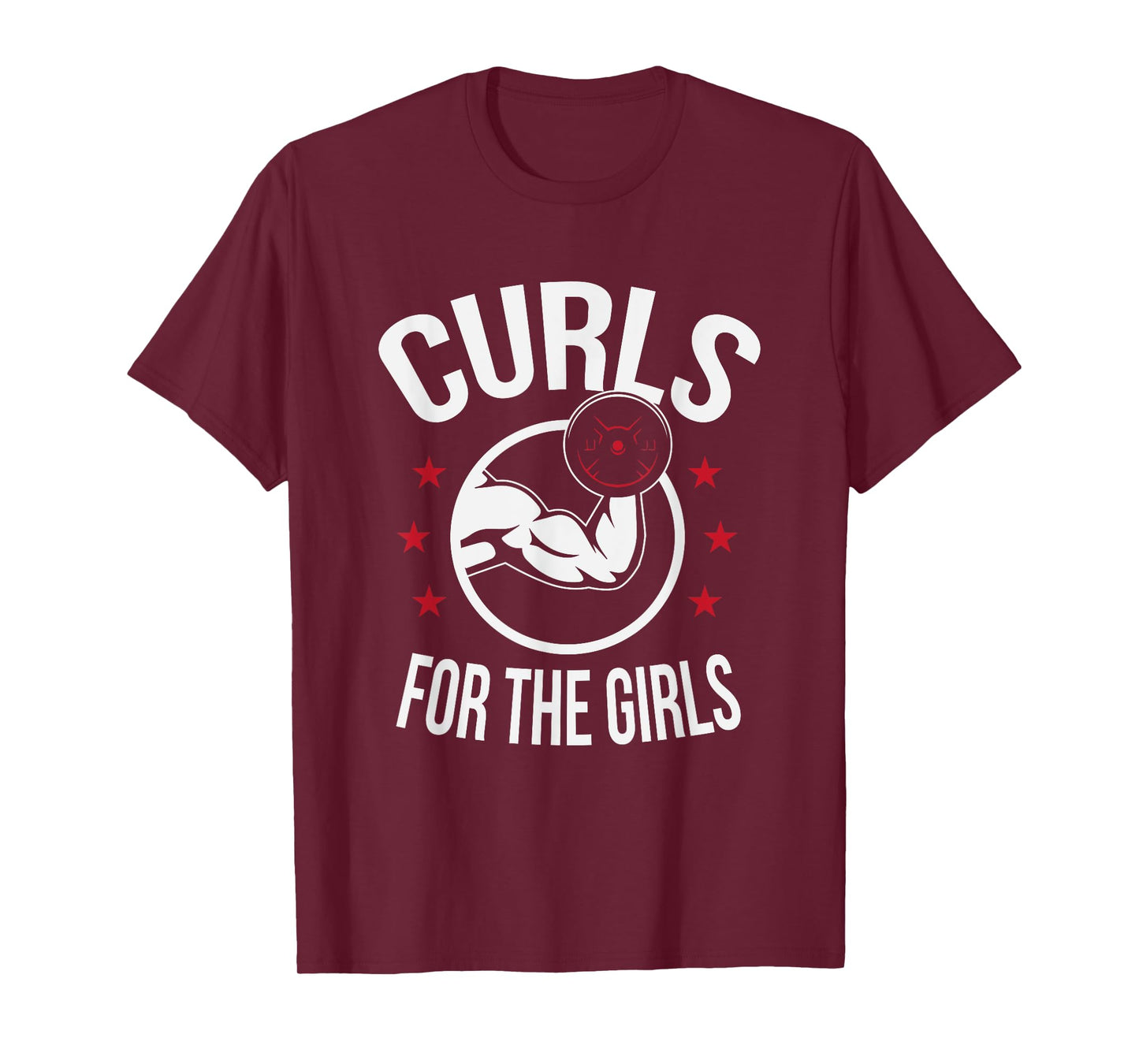 Curls For The Girls Funny Bodybuilding Weightlifting T-Shirt T-Shirt
