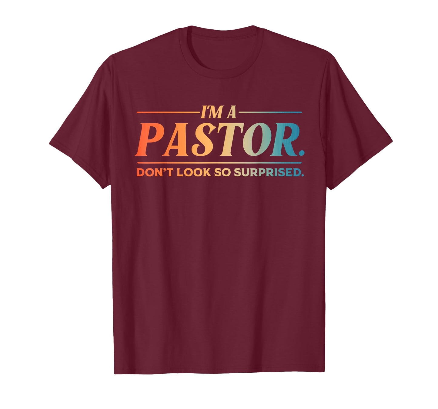 Funny Pastor Art For Men Dad Preacher Pastor Appreciation T-Shirt