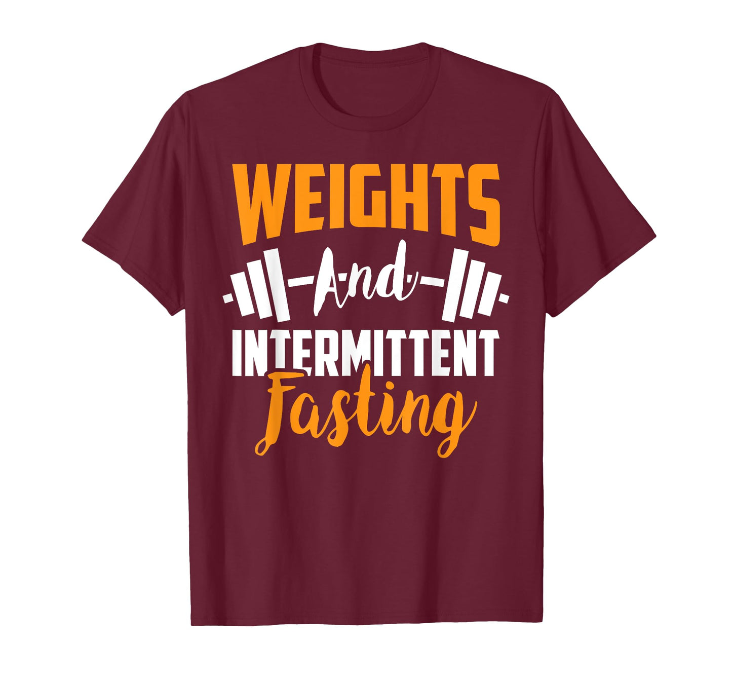 Weights And Intermittent Fasting Health Diet T-Shirt