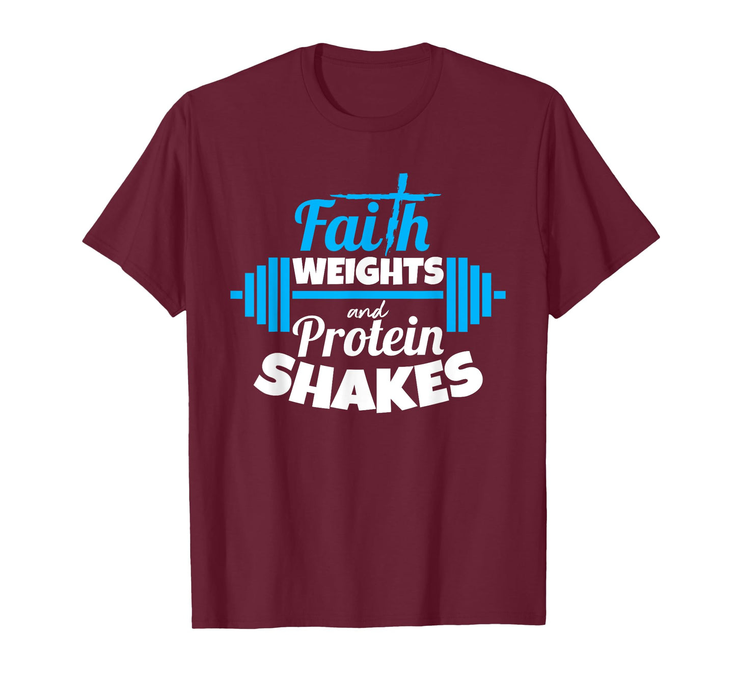 Faith weights And Protein Shakes Bodybuilder Christian Shirt
