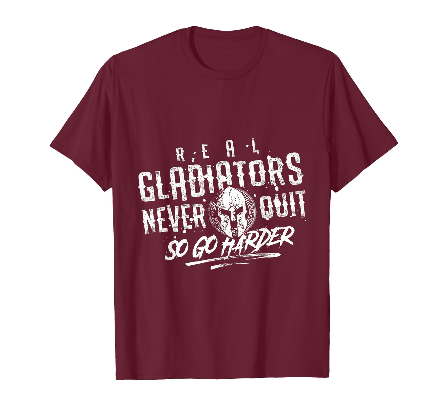 Gladiator Motivation Gym Fitness Mma Spartan | Quote T-Shirt