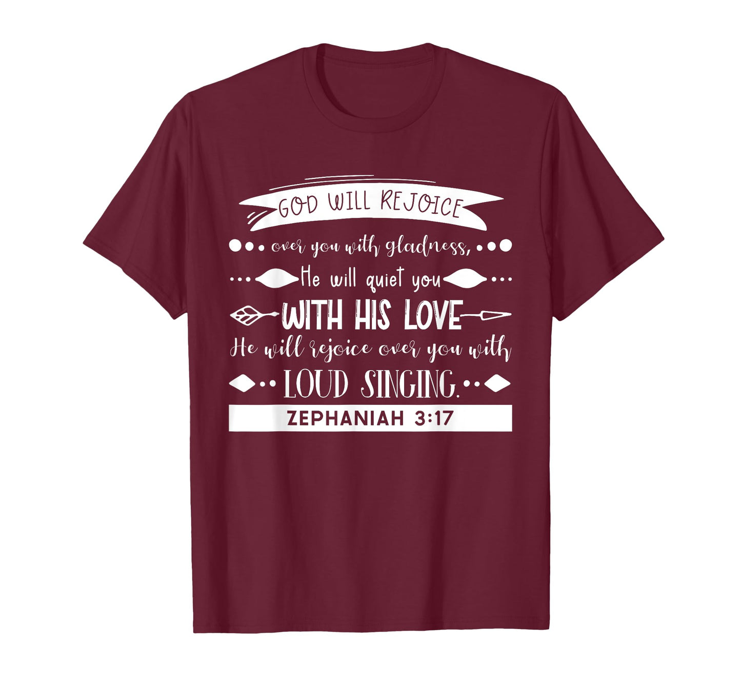 God Rejoices Over You - Zephaniah 3:17 Bible Verse Christian T-Shirt