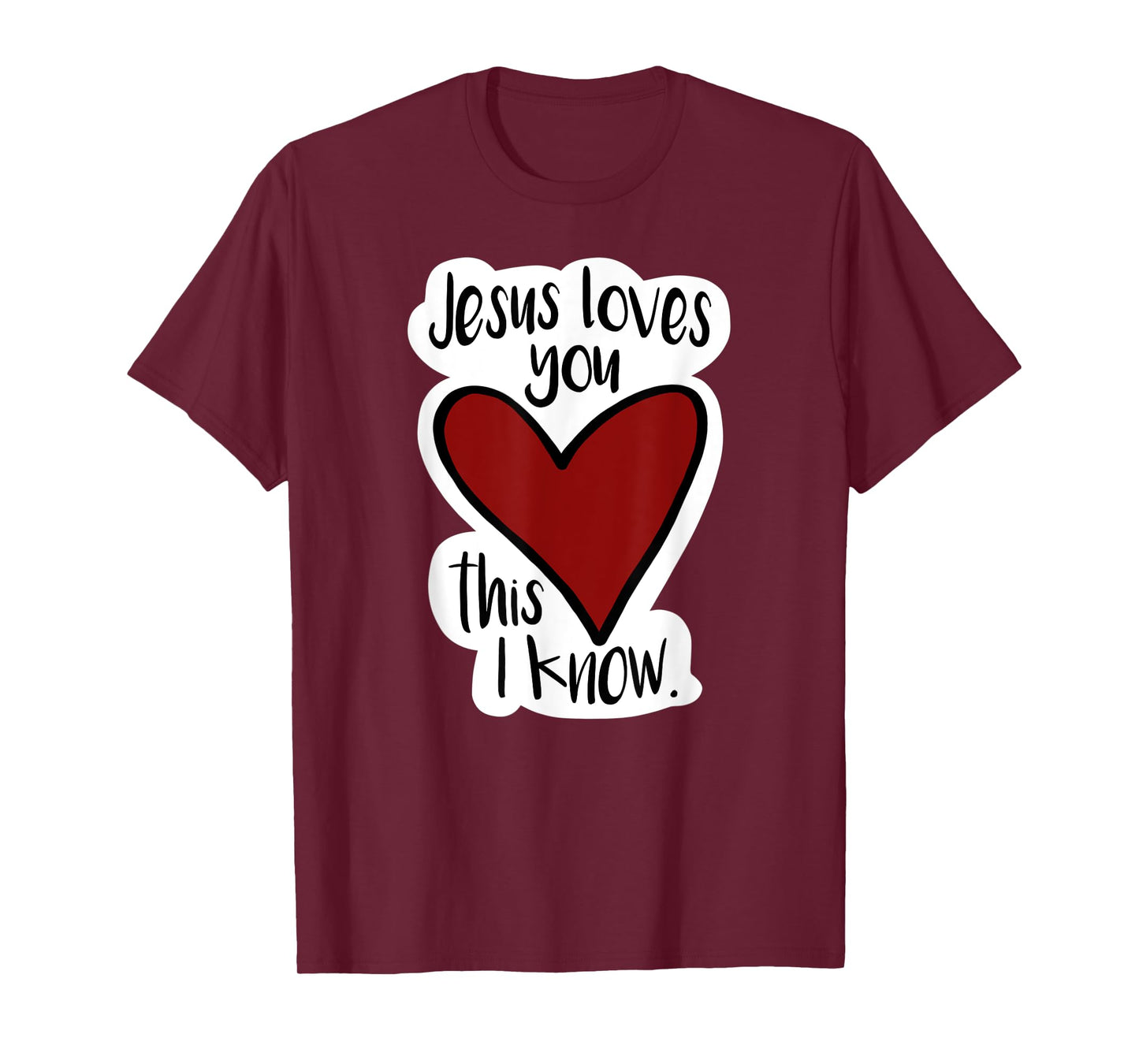 Jesus Love You This I Know! Bright, fun, bold, Christian T-Shirt