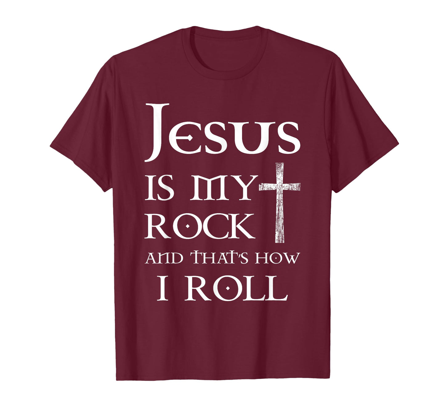 Jesus Is My Rock And That’s How I Roll T-Shirt