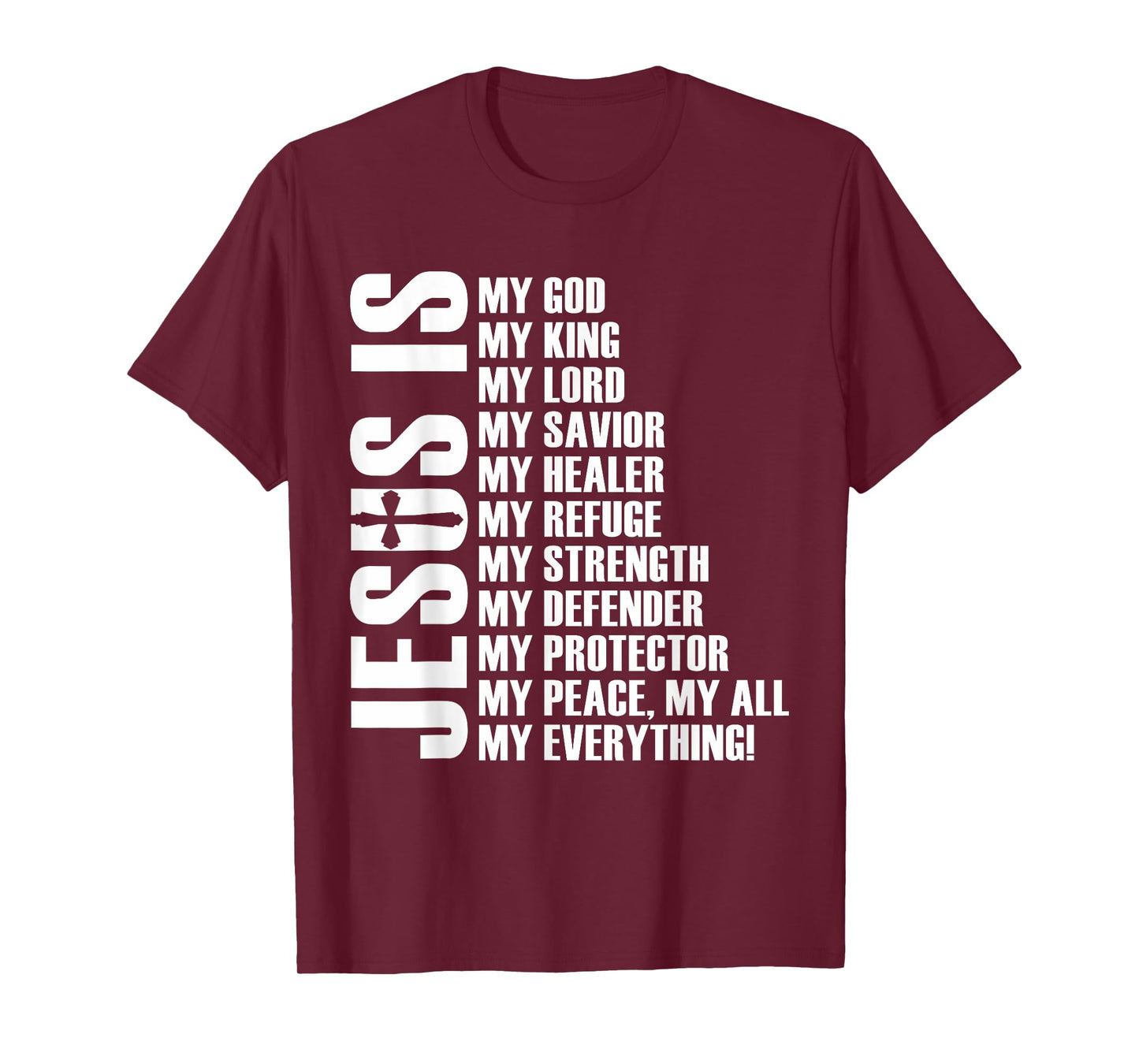 Jesus Is My Everything | Christian Jesus T-Shirt