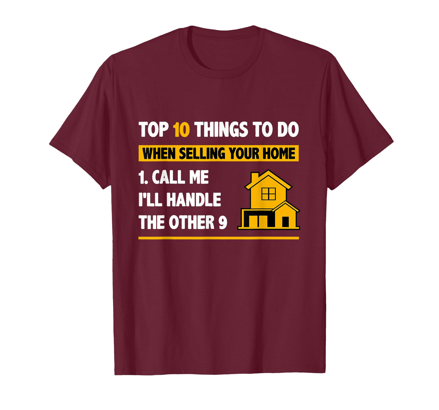 Top 10 Things To Do When Selling Your House - Funny Realtor T-Shirt