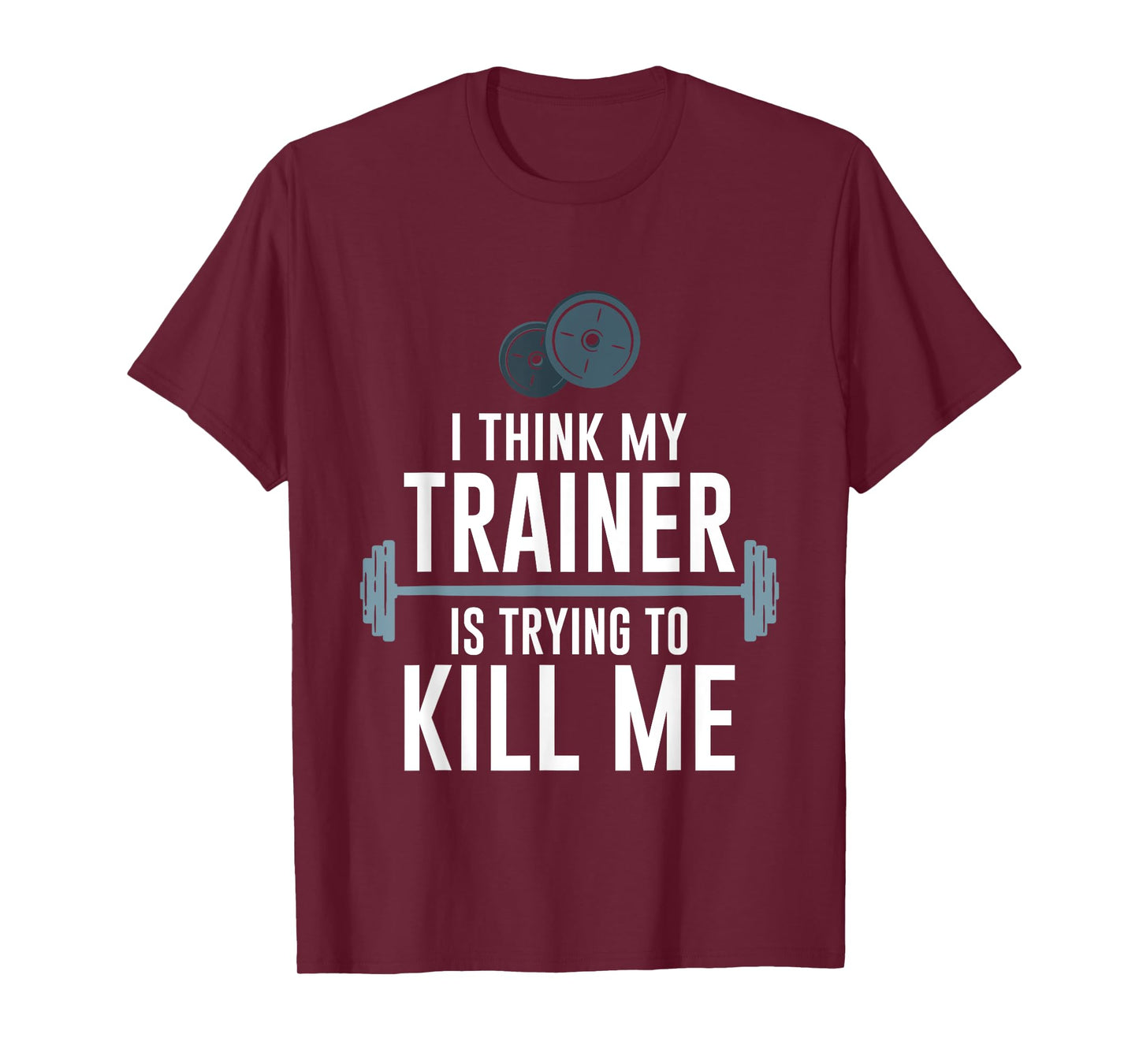 Intense Fitness Exercise I Think My Trainer Is Trying To Kill Me Gym T-Shirt - Unisex-Adults, Black, Small