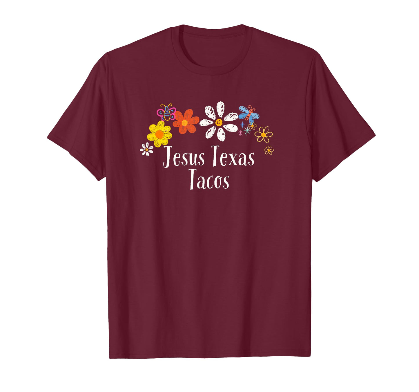 Funny Flowers Graphic Jesus Texas Tacos Saying Floral T-Shirt