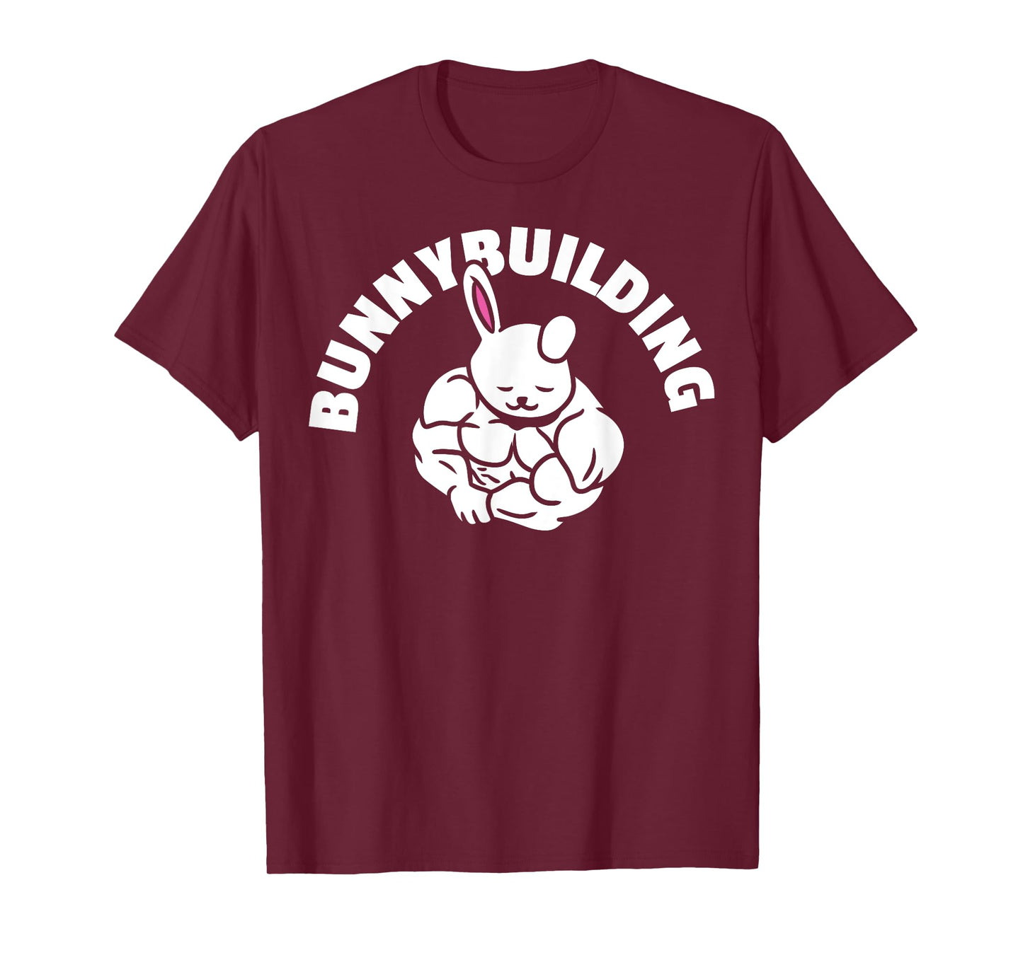 Gym Maniac Easter Workout Bunny Bunnybuilding BB Men Women T-Shirt