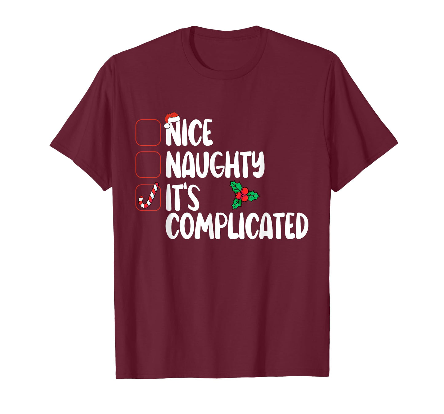 Nice Naughty List It's Complicated Christmas T-Shirt