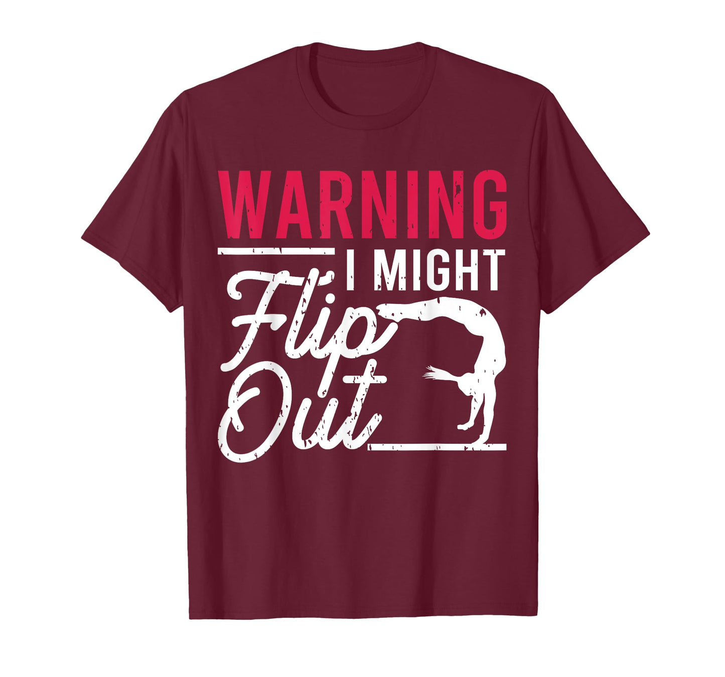 Warning I Might Flip Out Funny Gymnast Gymnastics Pun Outfit T-Shirt