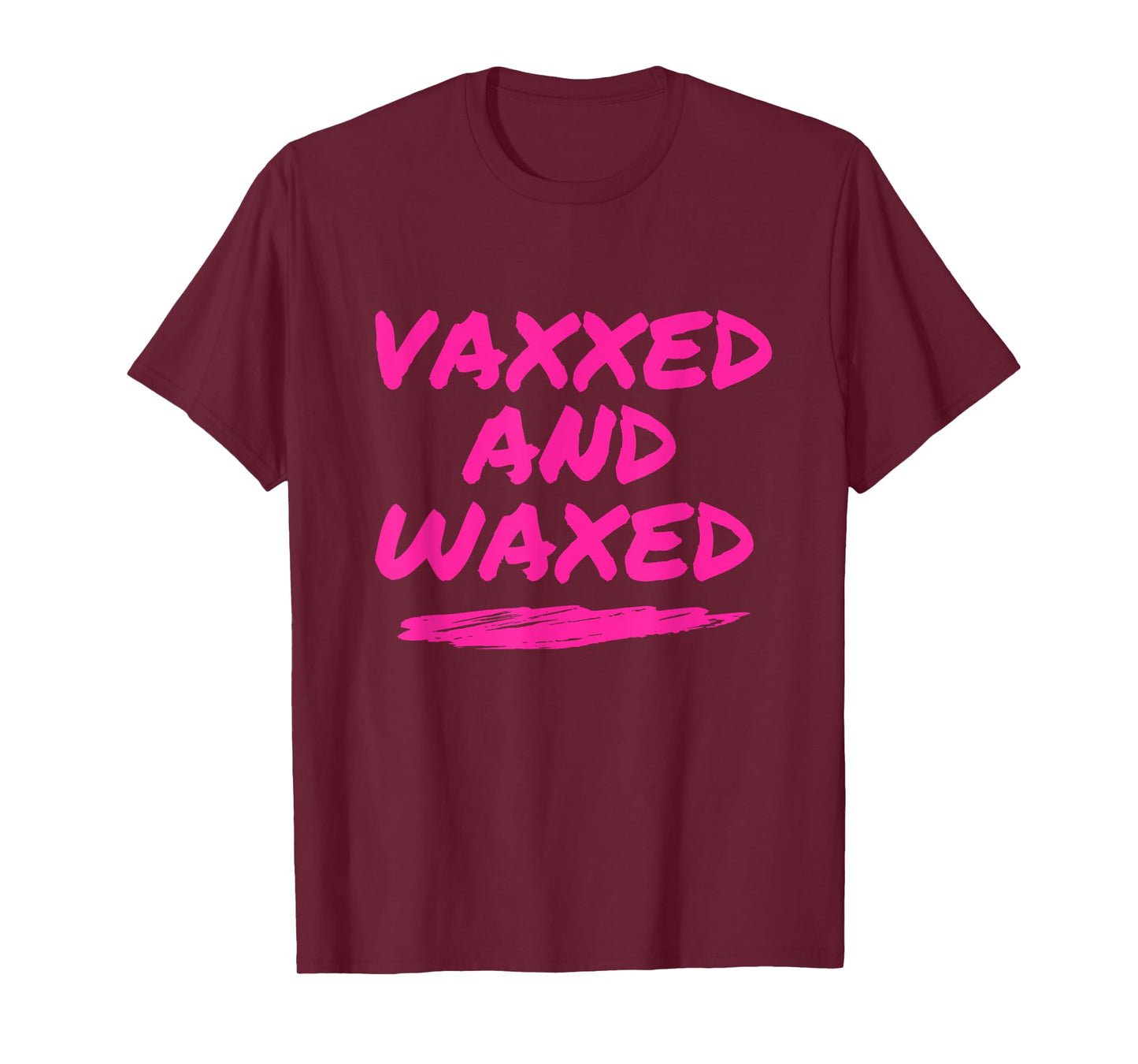 #VaxxedandWaxed Vaxxed and Waxed Ready To Relax Shirt Vaxed T-Shirt