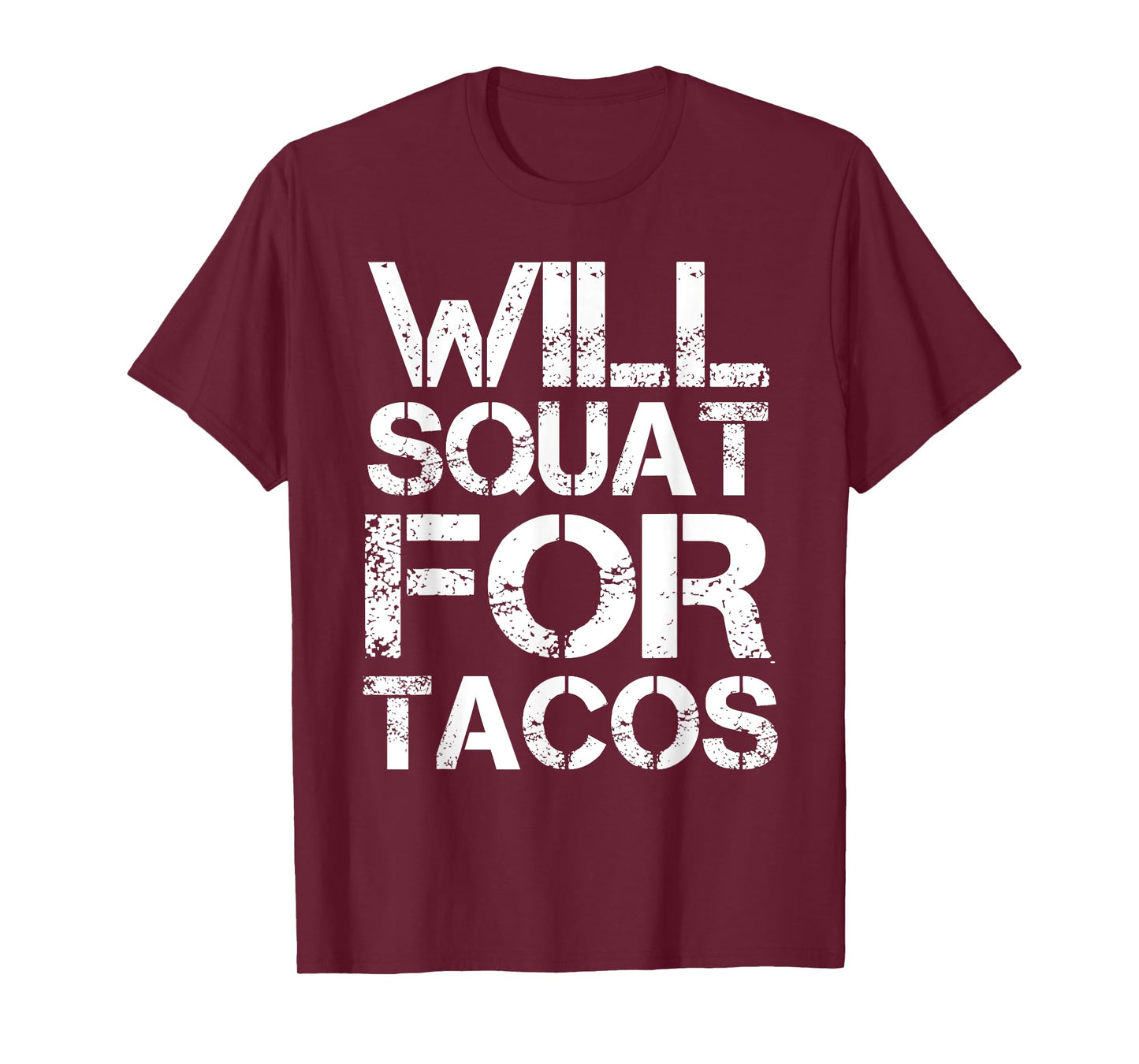 Cinco De Mayo Will Squat For Tacos Fitness Gym Workout Shirt T-Shirt