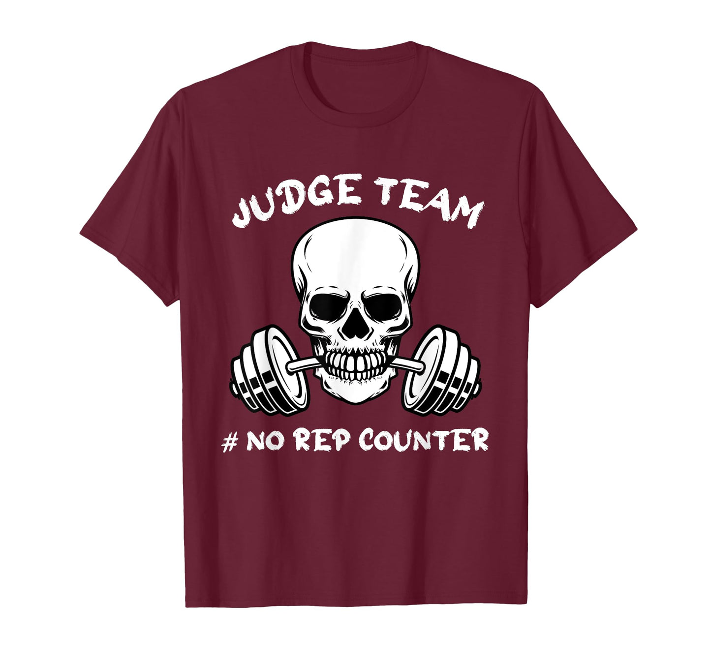 Judge Team No Rep Counter Games Wod Workout T-Shirt