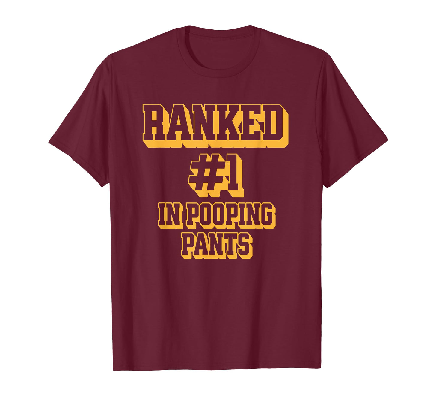 Ranked #1 in Pooping Pants Funny Toilet Adult Humor Meme T-Shirt