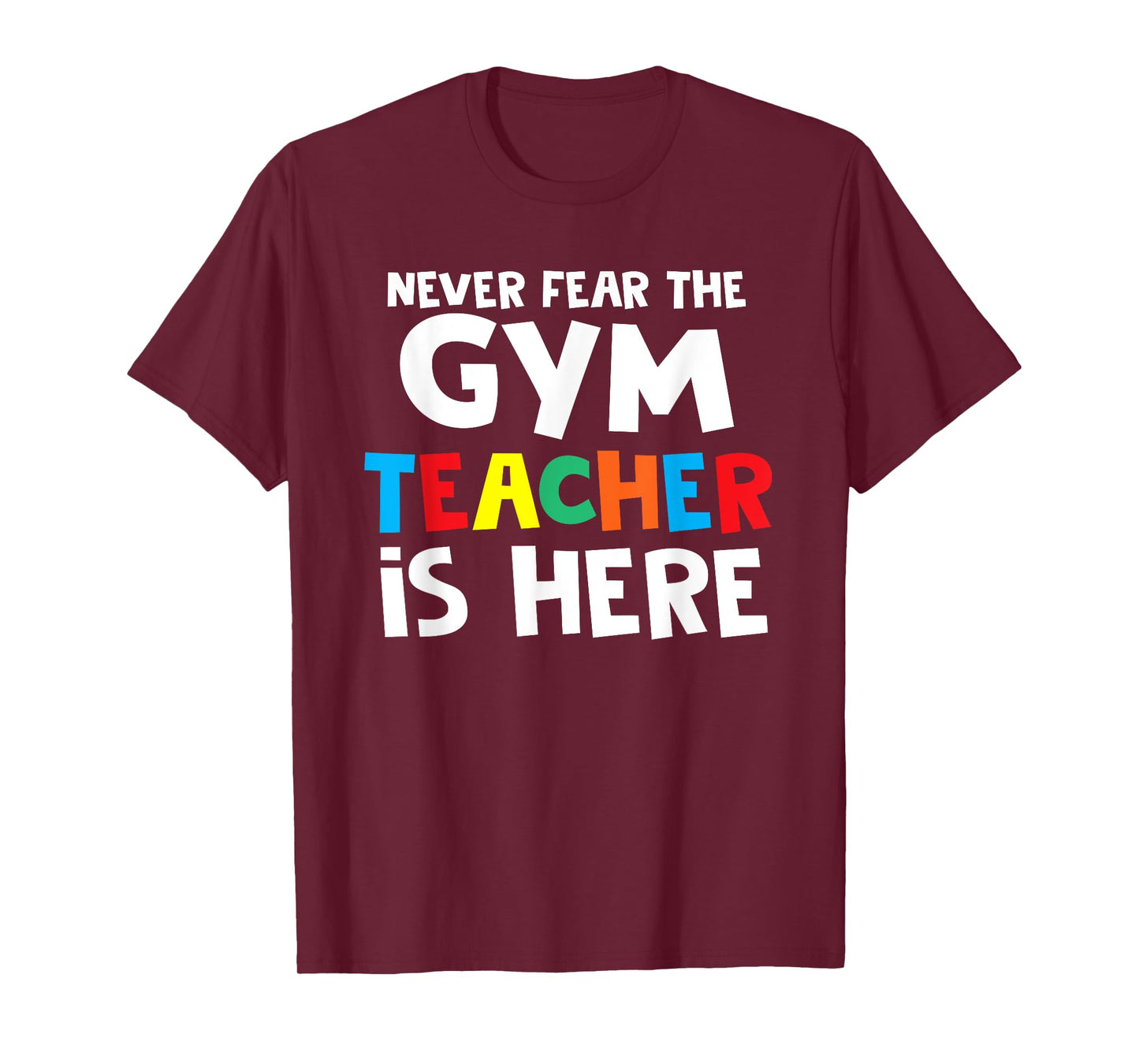 Gym Teacher Back To School Teacher Shirts T-Shirt for Men Women Girls Kids
