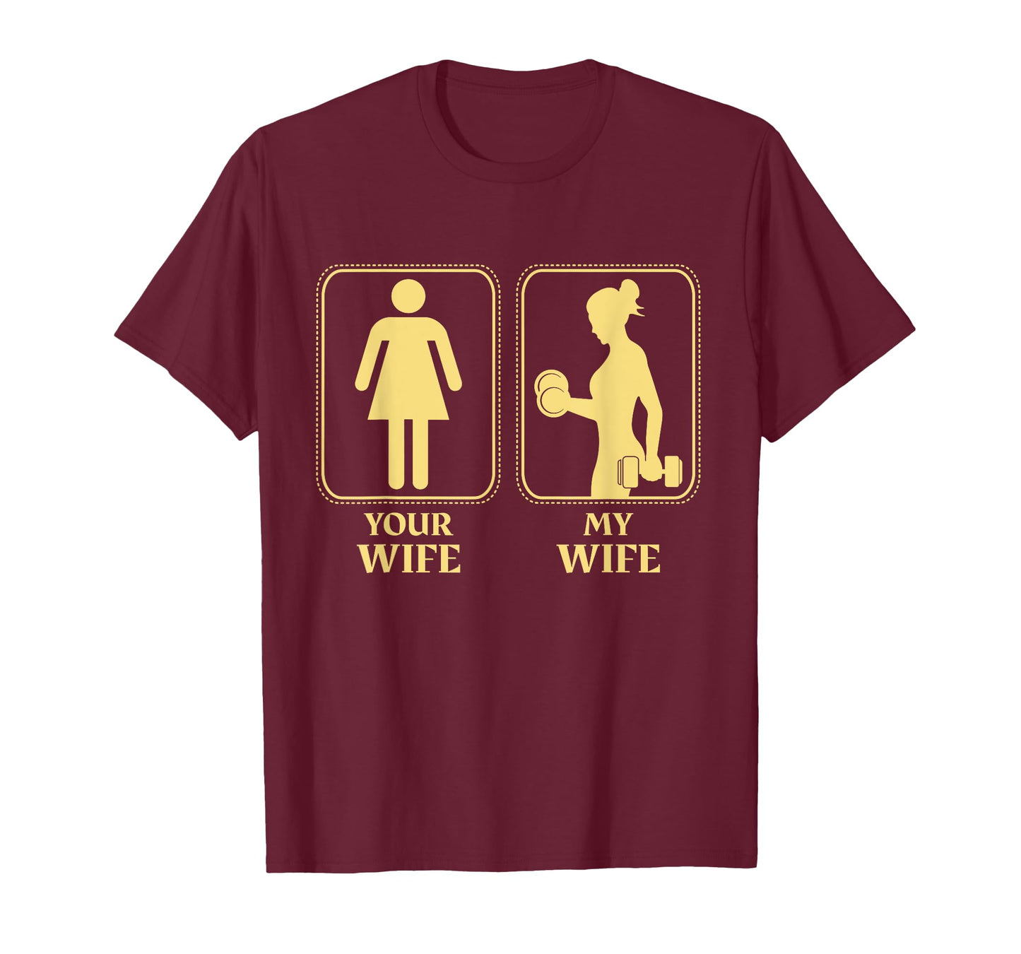My wife your wife weightlifting women fitness gym moms T-Shirt