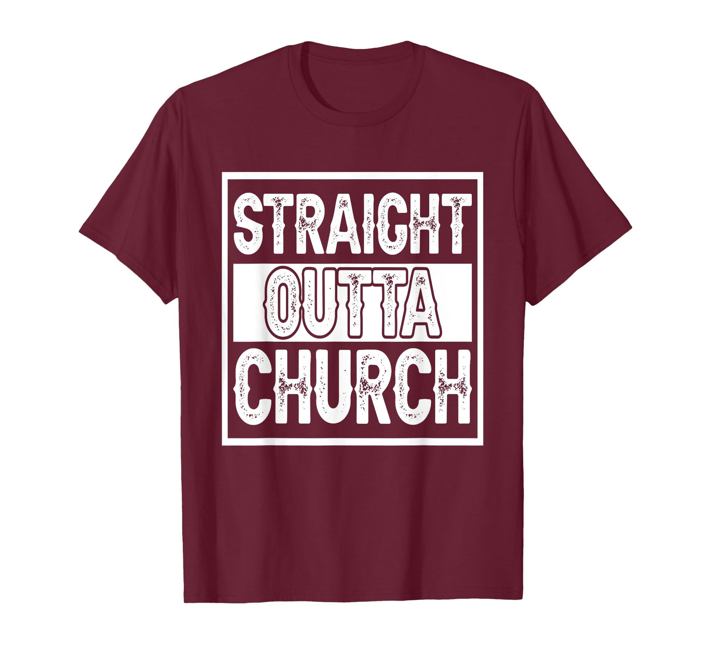 Straight Outta Church I Christianity T-Shirt