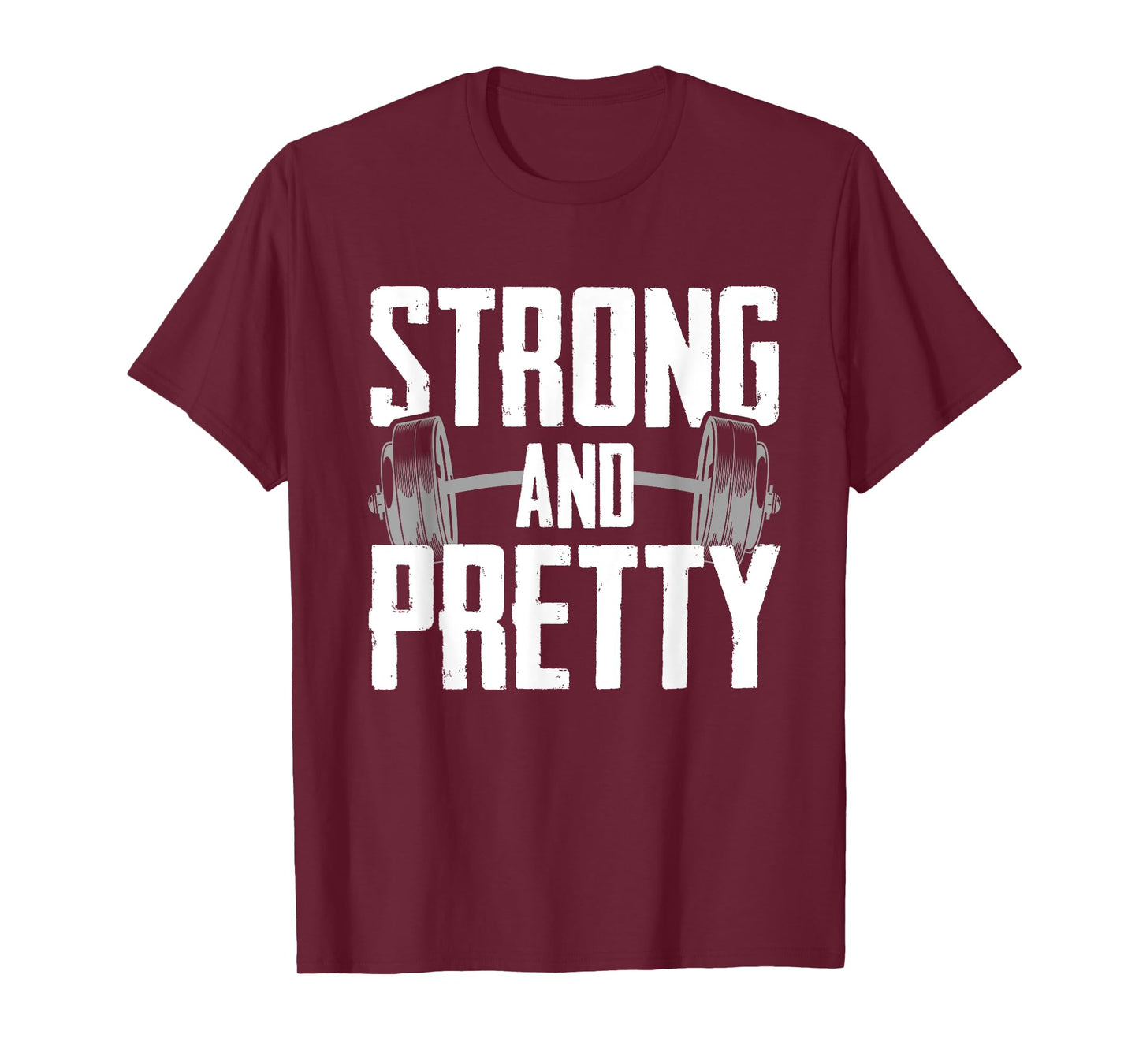 Strong And Pretty Powerlifting Apparel Gym T-Shirt