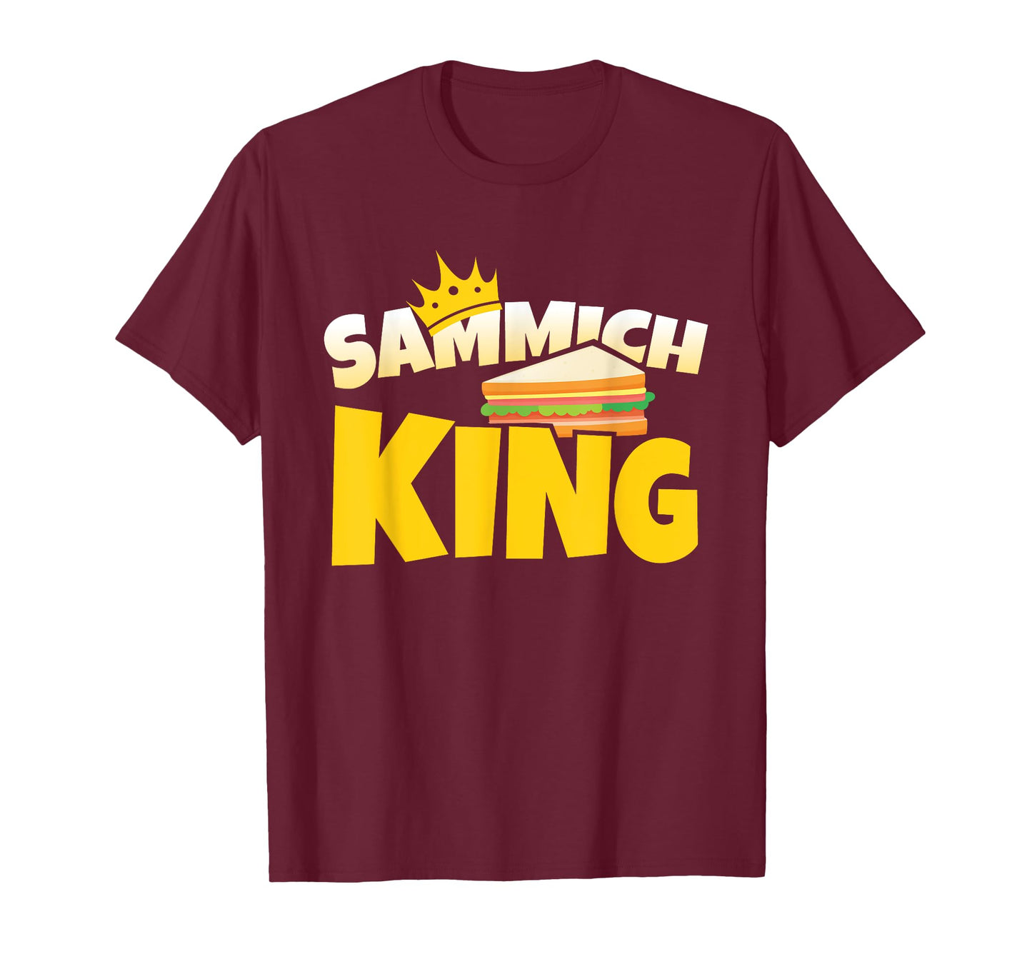 Sammich King Sub Sandwich Lover Master Artist Food T-Shirt