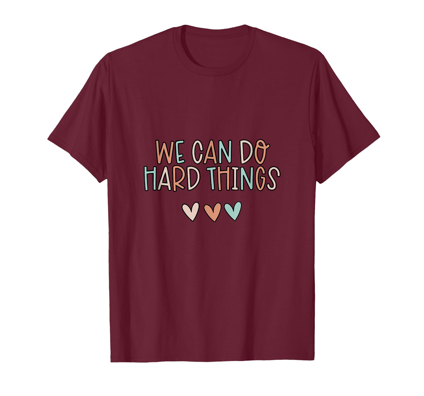 We Can Do Hard-Things Womens Teacher Back to School T-Shirt