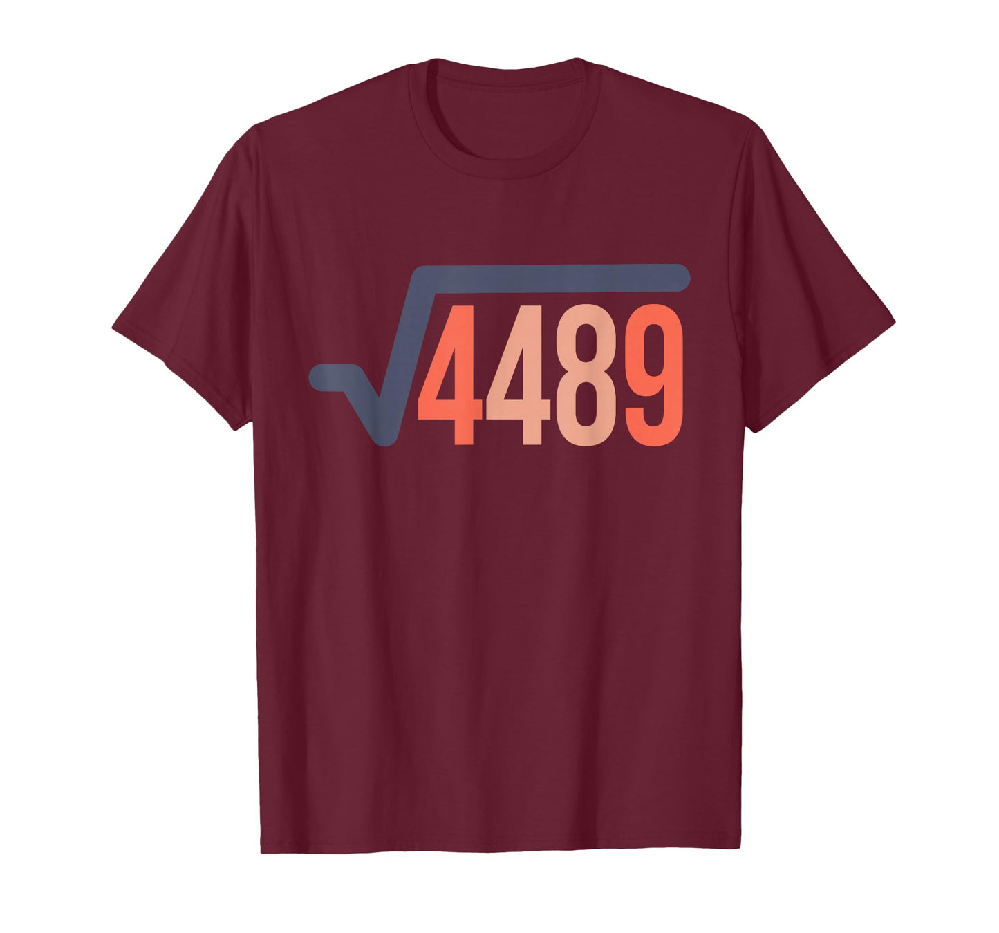 67 Vintage Funny Meme Square Root 4489 Slang Math T-Shirt