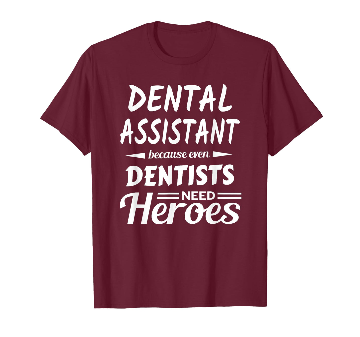 Funny Dental Assistant Gift Appreciation T-Shirt