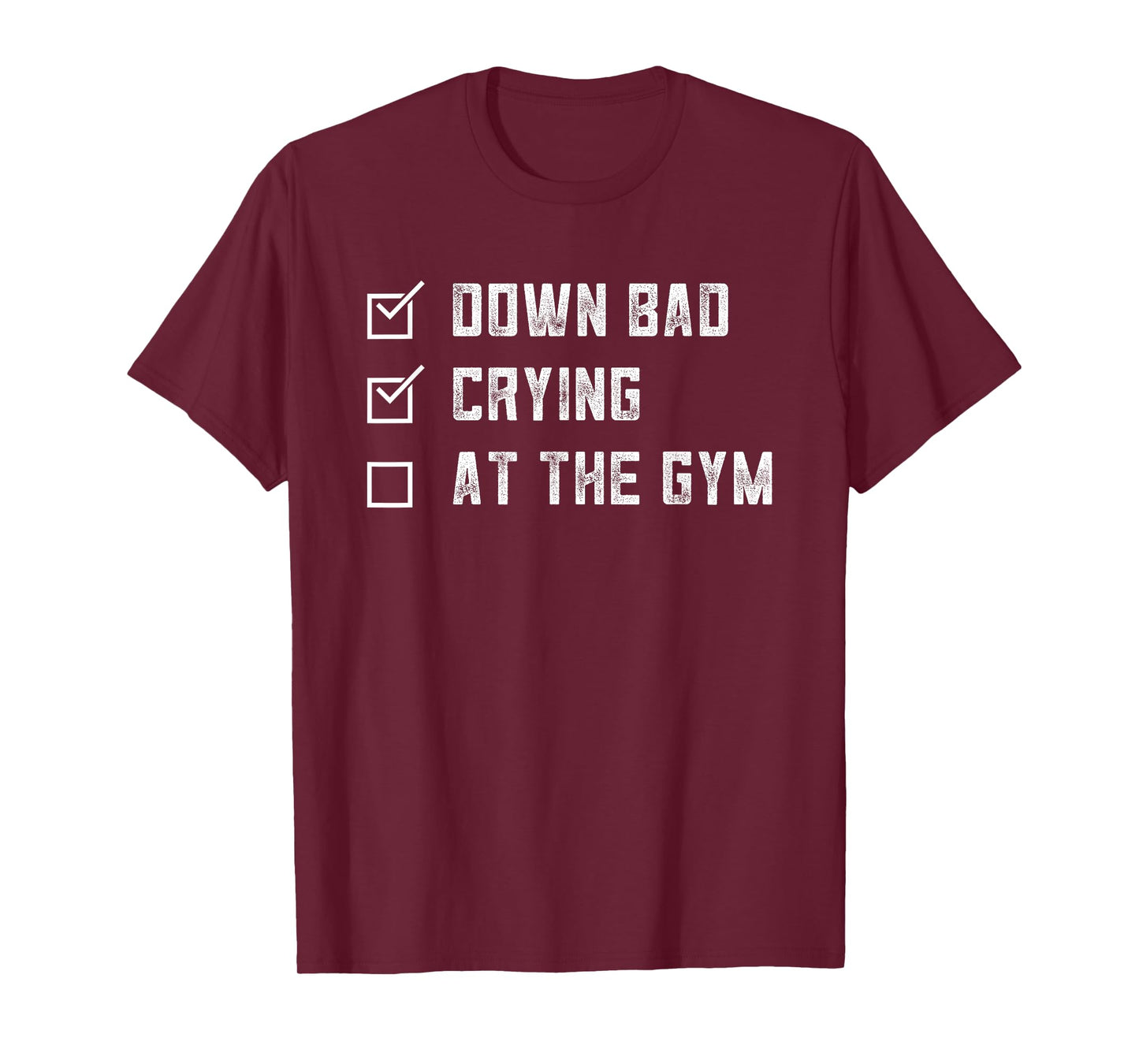 Gym Down Bad Crying At The Gym Vintage Tee T-Shirt