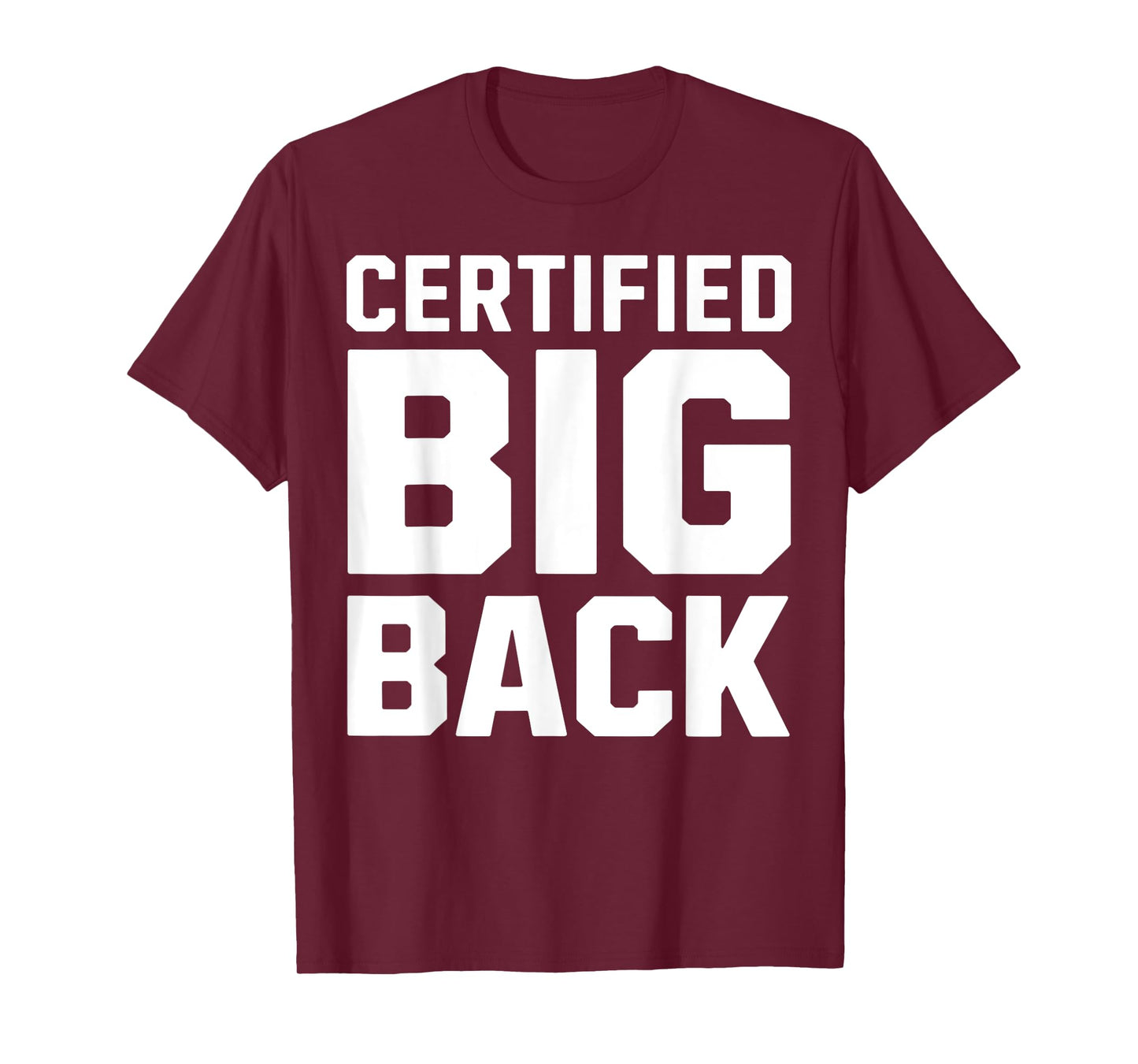 Certified Big Back Gym Apparel Funny Workout Weightlifting T-Shirt
