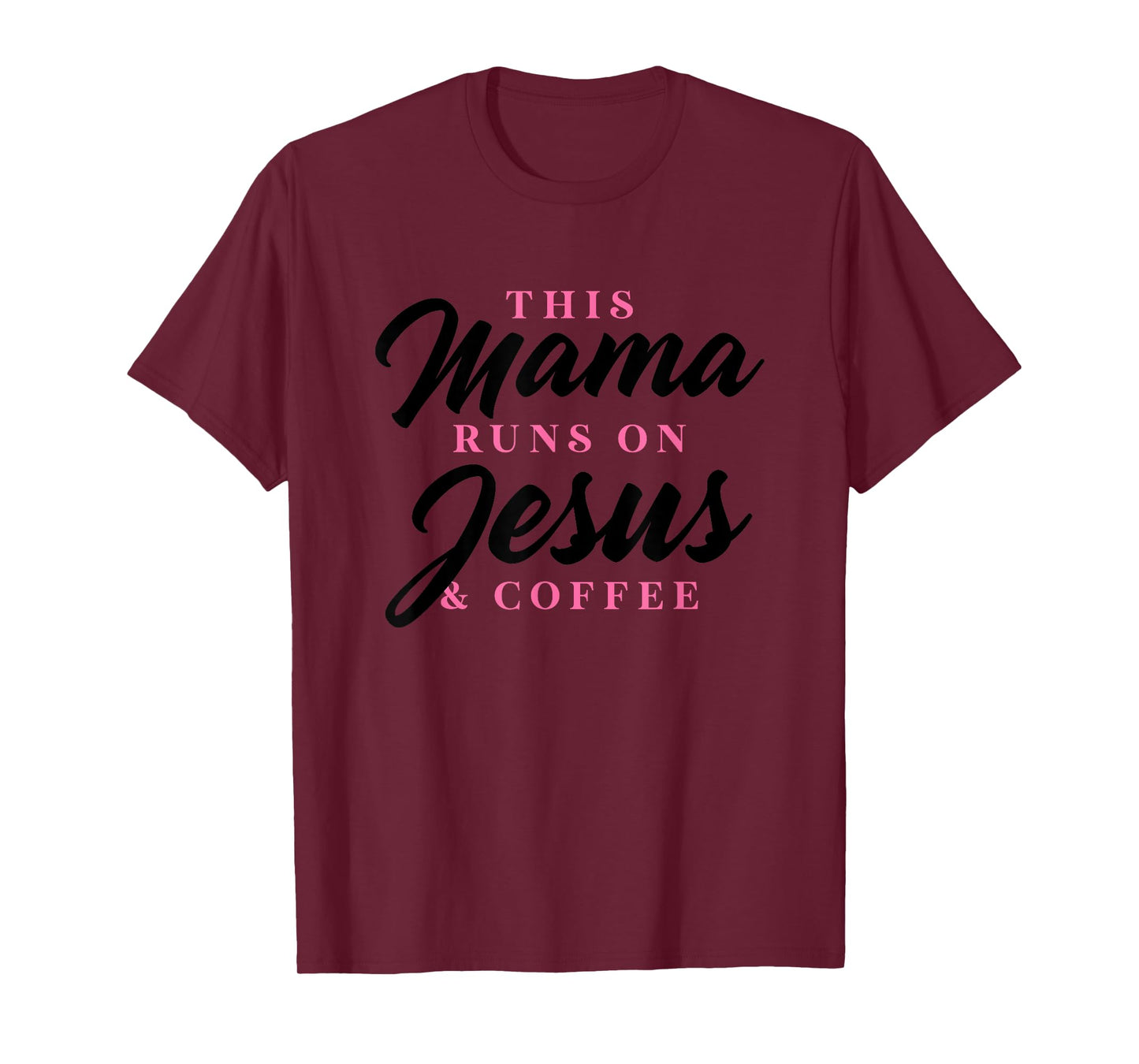 This Mom Runs On Jesus And Coffee Funny Christian Gift Women T-Shirt