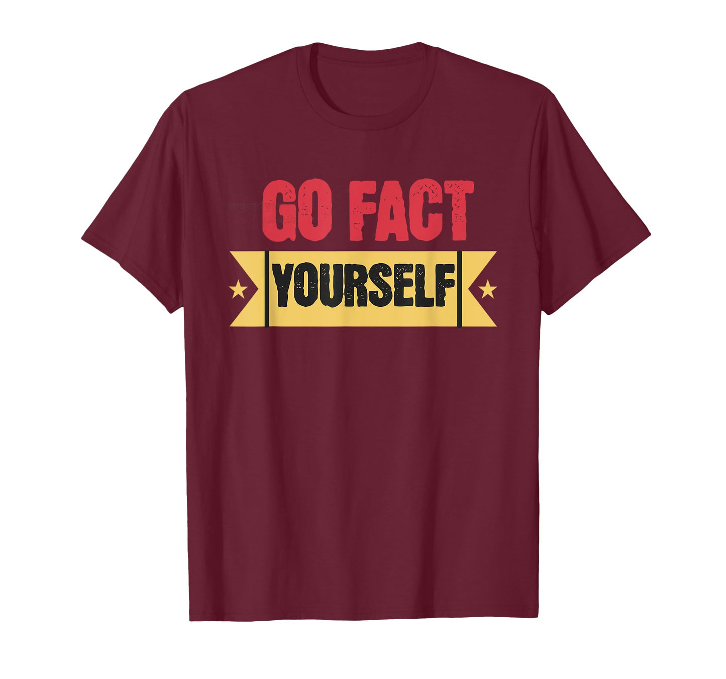 Go Fact Yourself Retro Funny Science Truth Humor T-Shirt