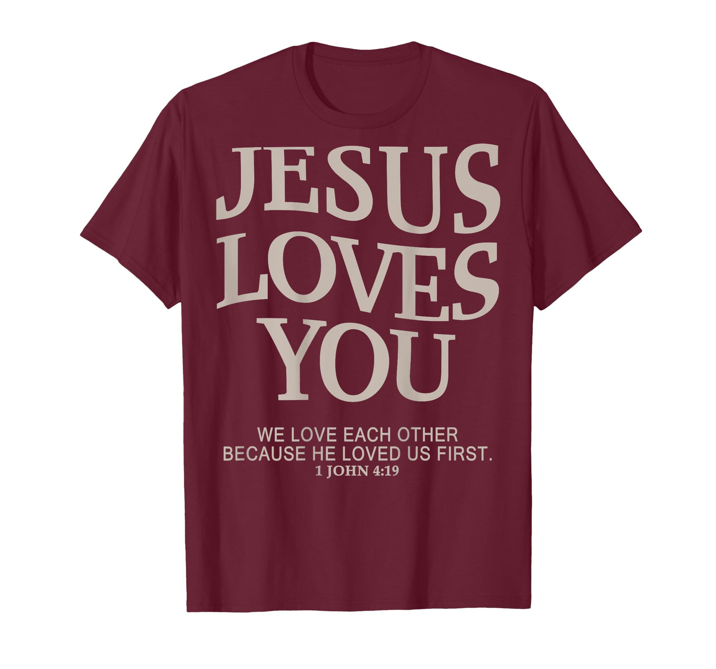 Jesus Loves You Christian T-Shirt