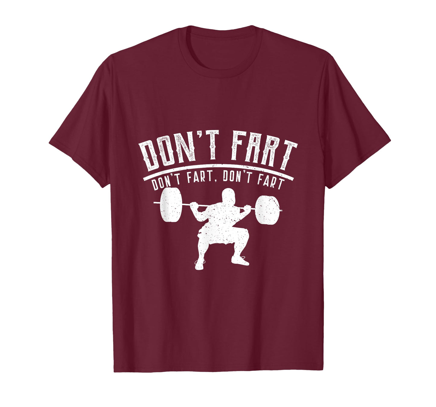 Don't Fart Workout Shirt, Fitness Tee, Gym Shirt T-Shirt