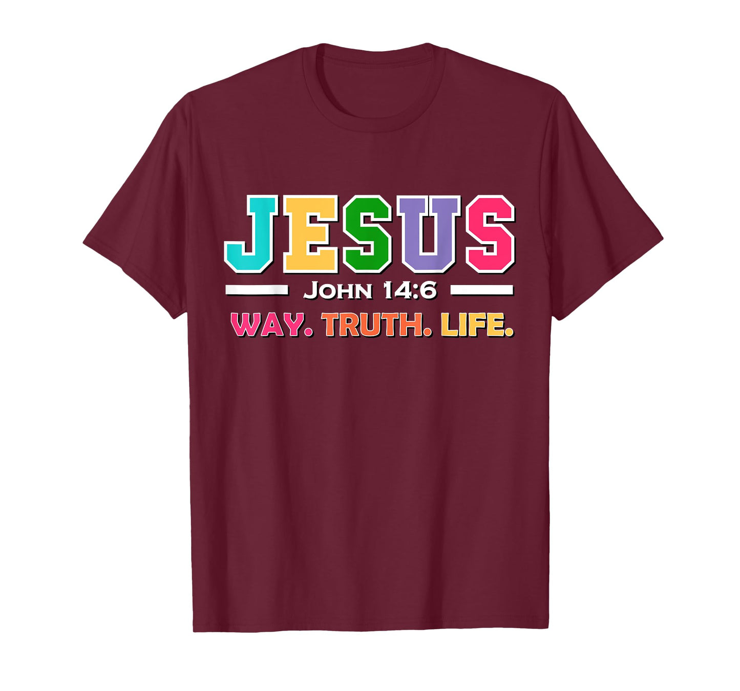 John 14:6 Jesus Is The Way Truth And Life His Banner Is Love T-Shirt