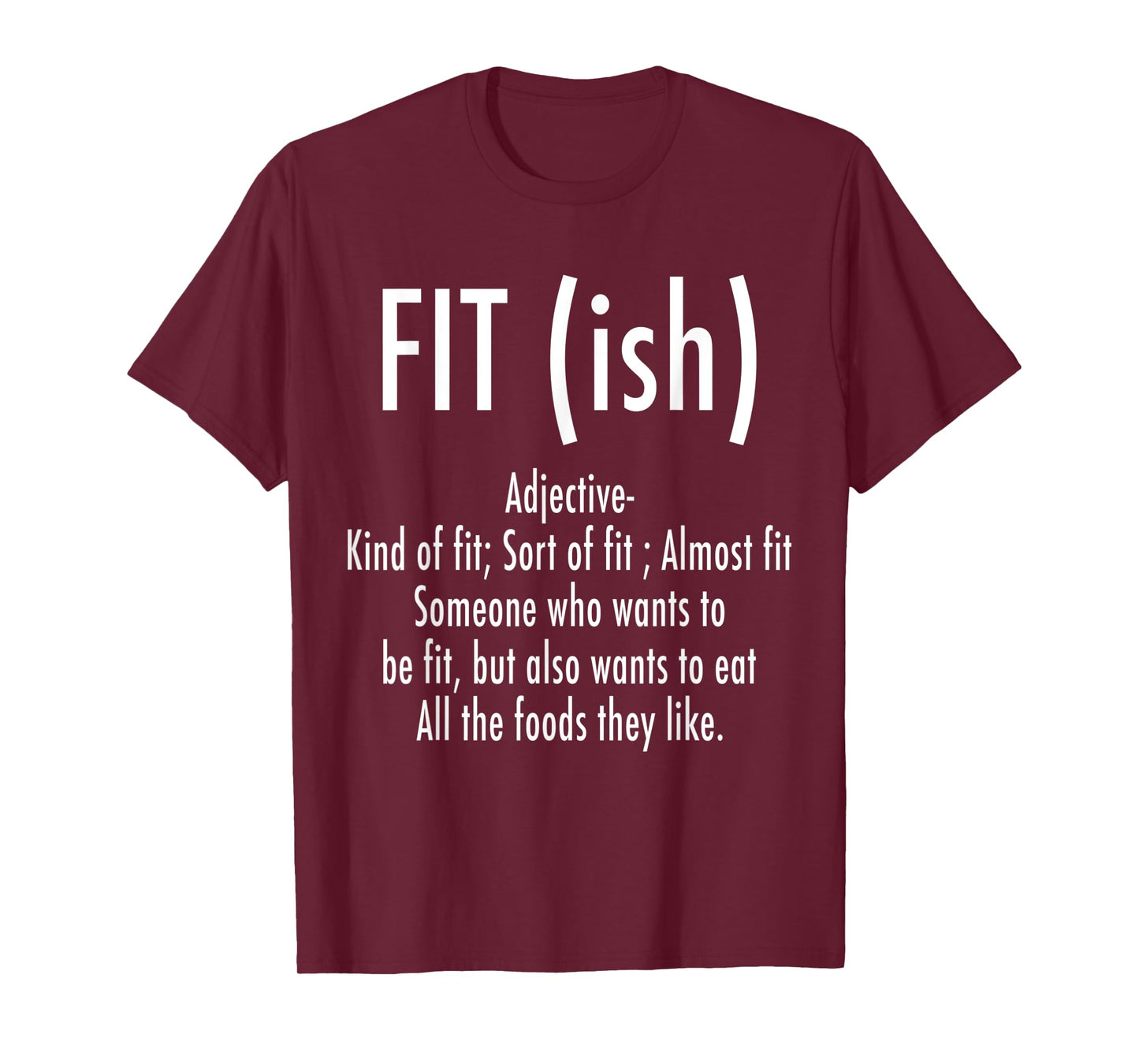 Fit (ish) Word Definition - Funny Workout Fitness T-Shirt