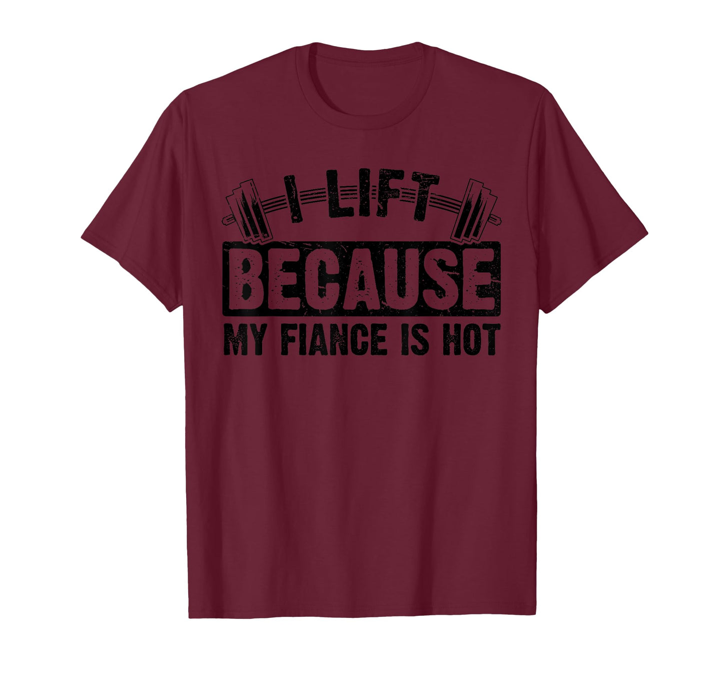 I Work Out Because My Fiance Is Hot Women Workout Funny T-Shirt