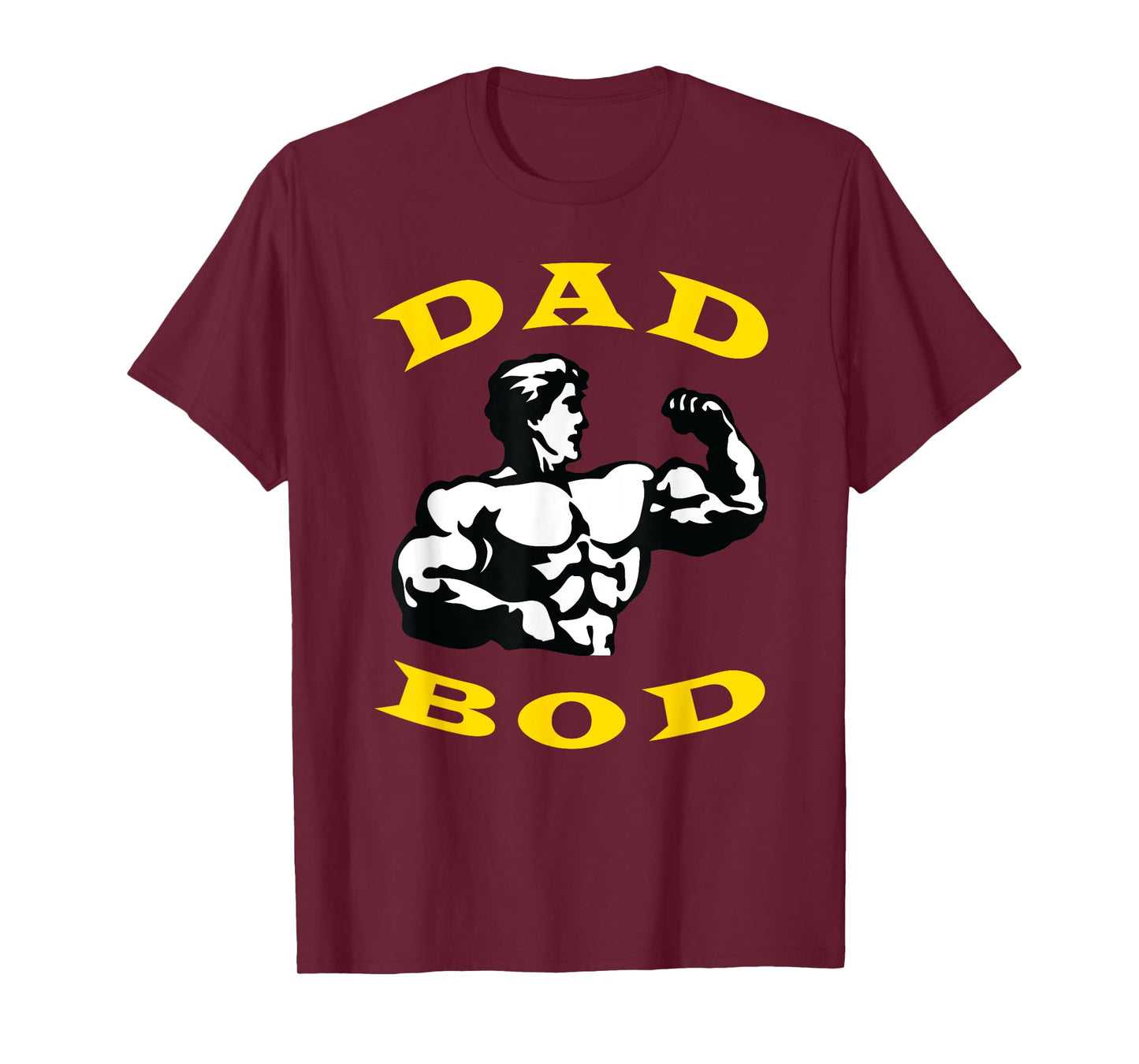 Fathers Day Shirt | Dad Bod T-Shirt | Funny Gym Shirts T-Shirt