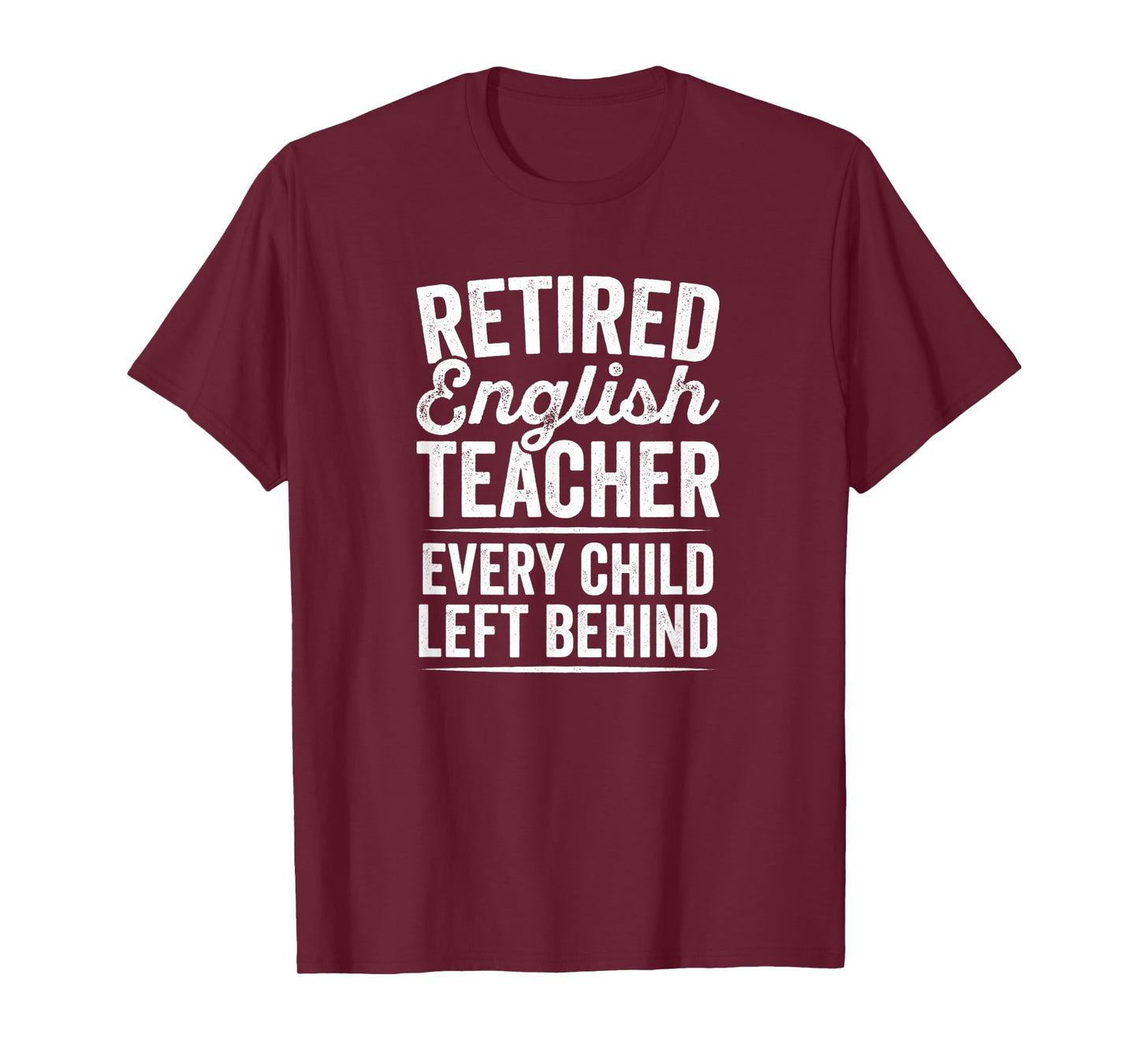 Retired English Teacher T-Shirt Teaching Retirement Gift