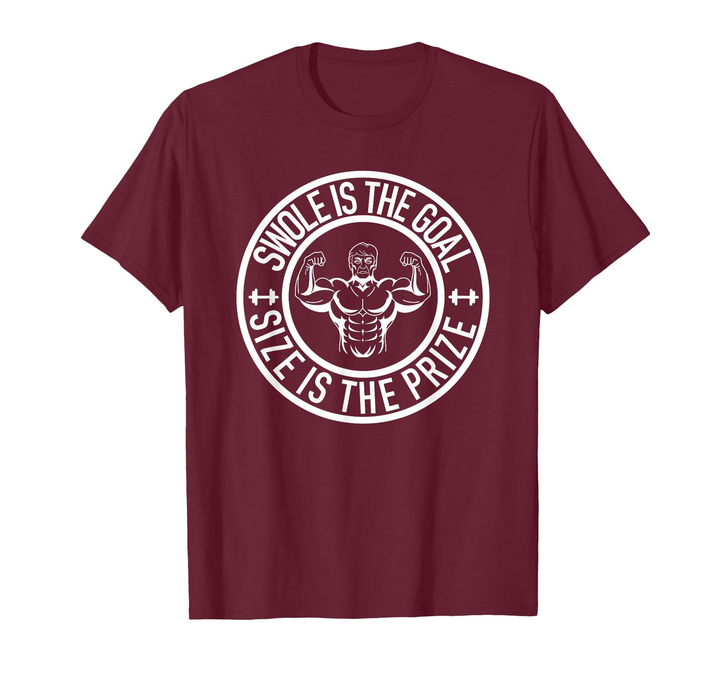 Swole Is the Goal Size is the Prize Gym Weightlifting T-Shirt