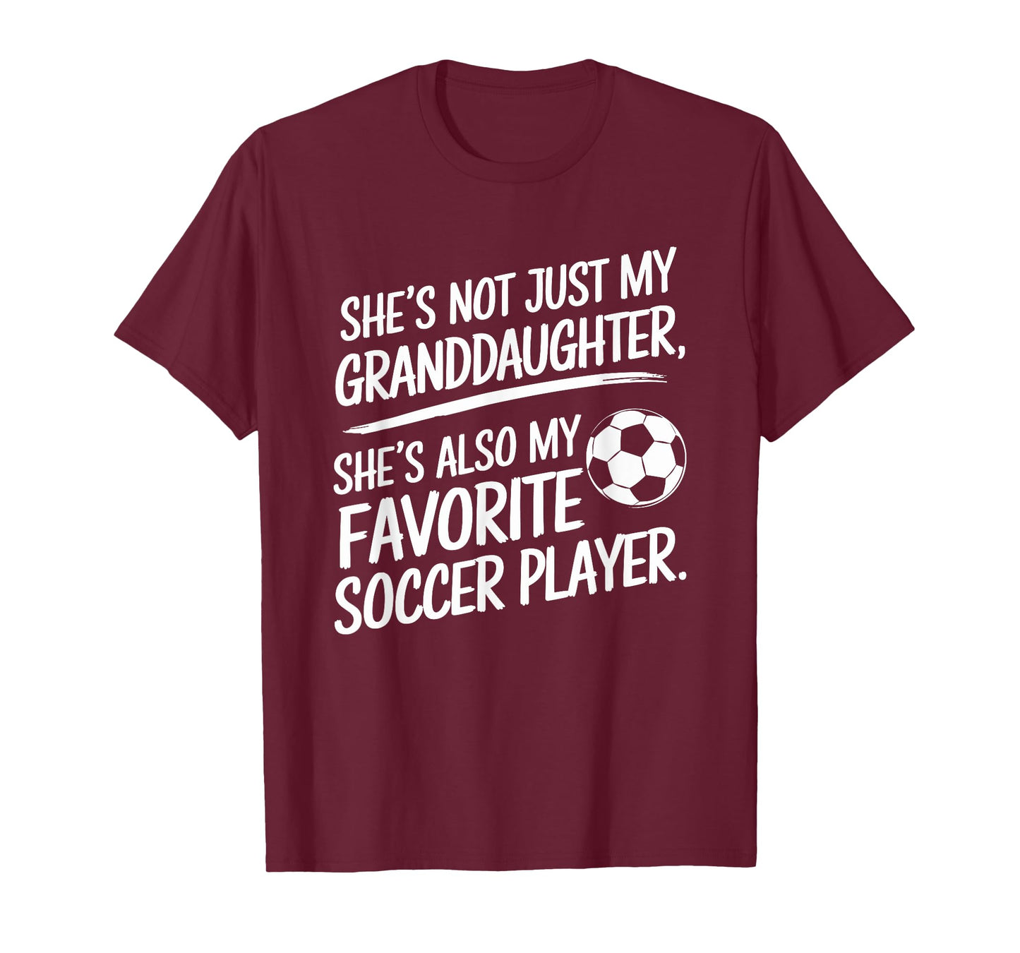She's My Granddaughter My Favorite Soccer Player T-Shirt