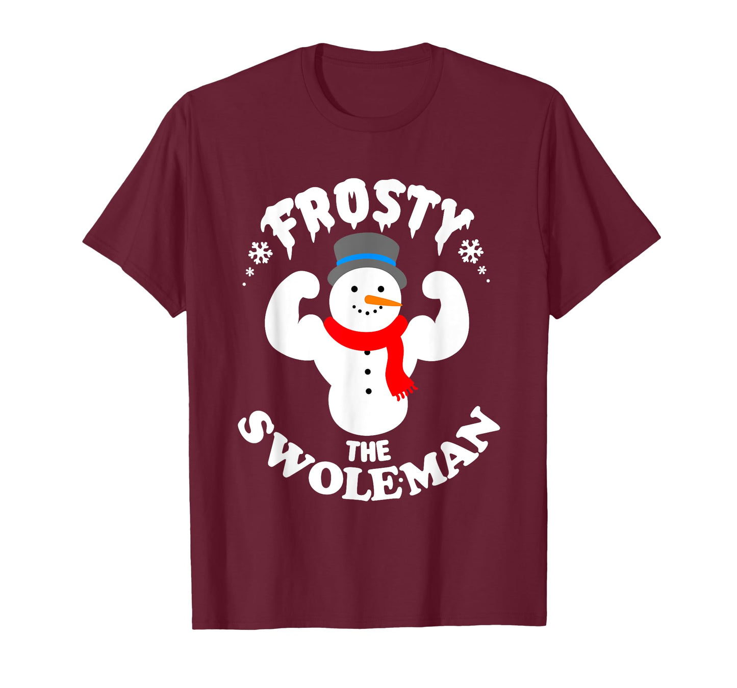 Frosty the Swoleman Funny Buff Swole Snowman Gym Muscle Man T-Shirt