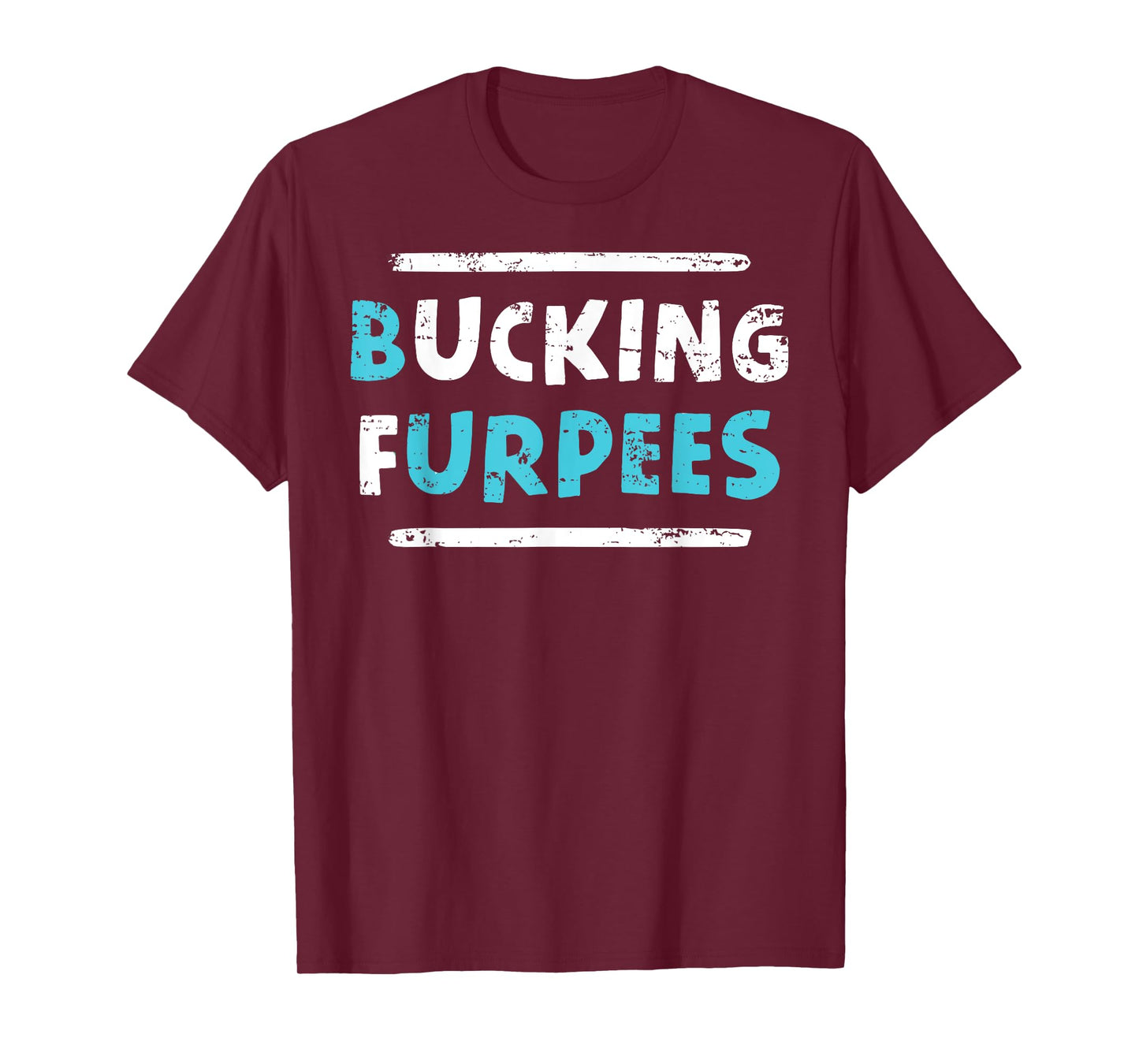 Bucking Furpees Funny Workout Gym Humor Tee Bodybuilding T-Shirt