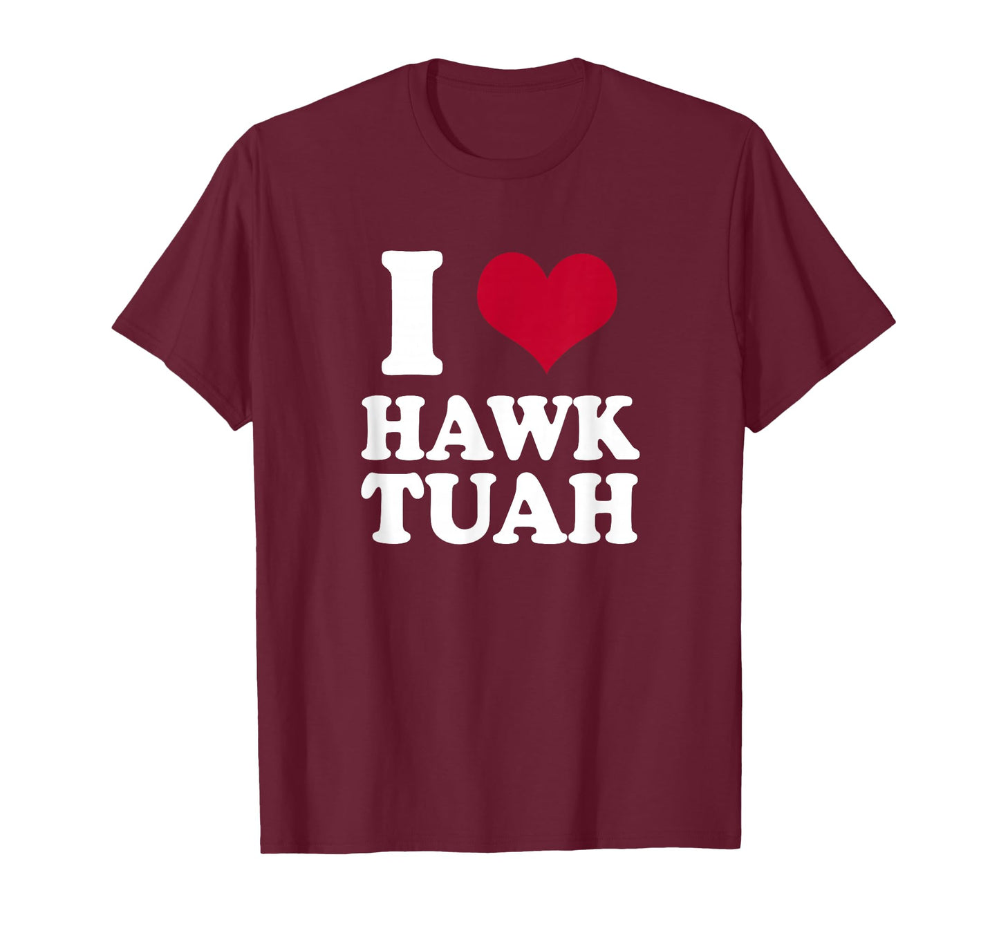 I heart Hawk Tuah T-Shirt
