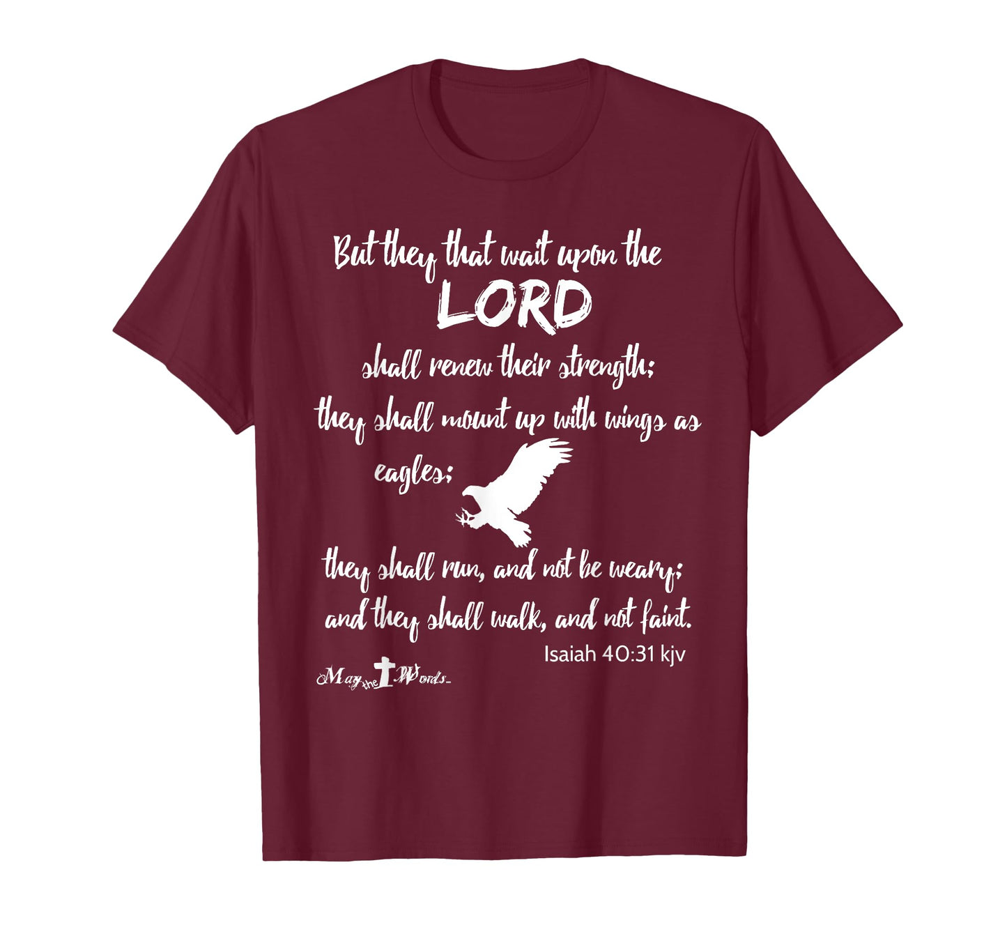 But they that wait upon the Lord Isaiah 40:31 wh Christian T-Shirt