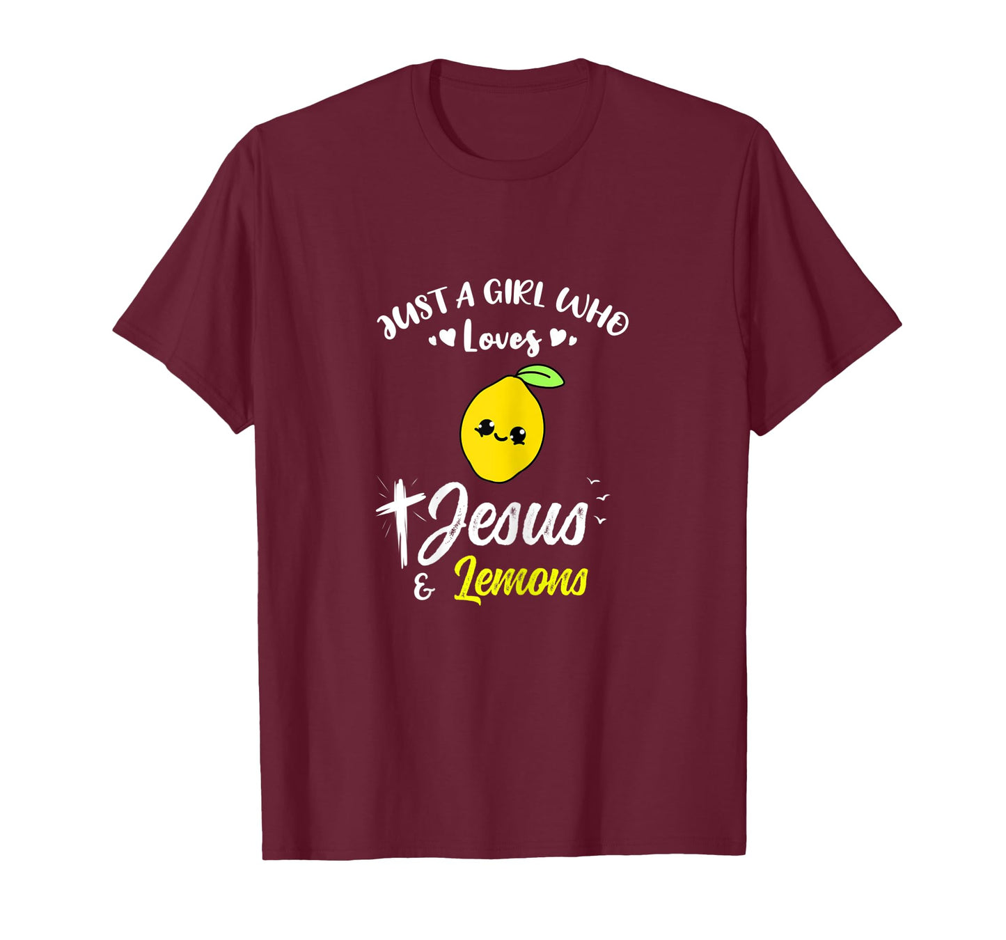 Just A Girl Who Loves Jesus And Lemons T-Shirt