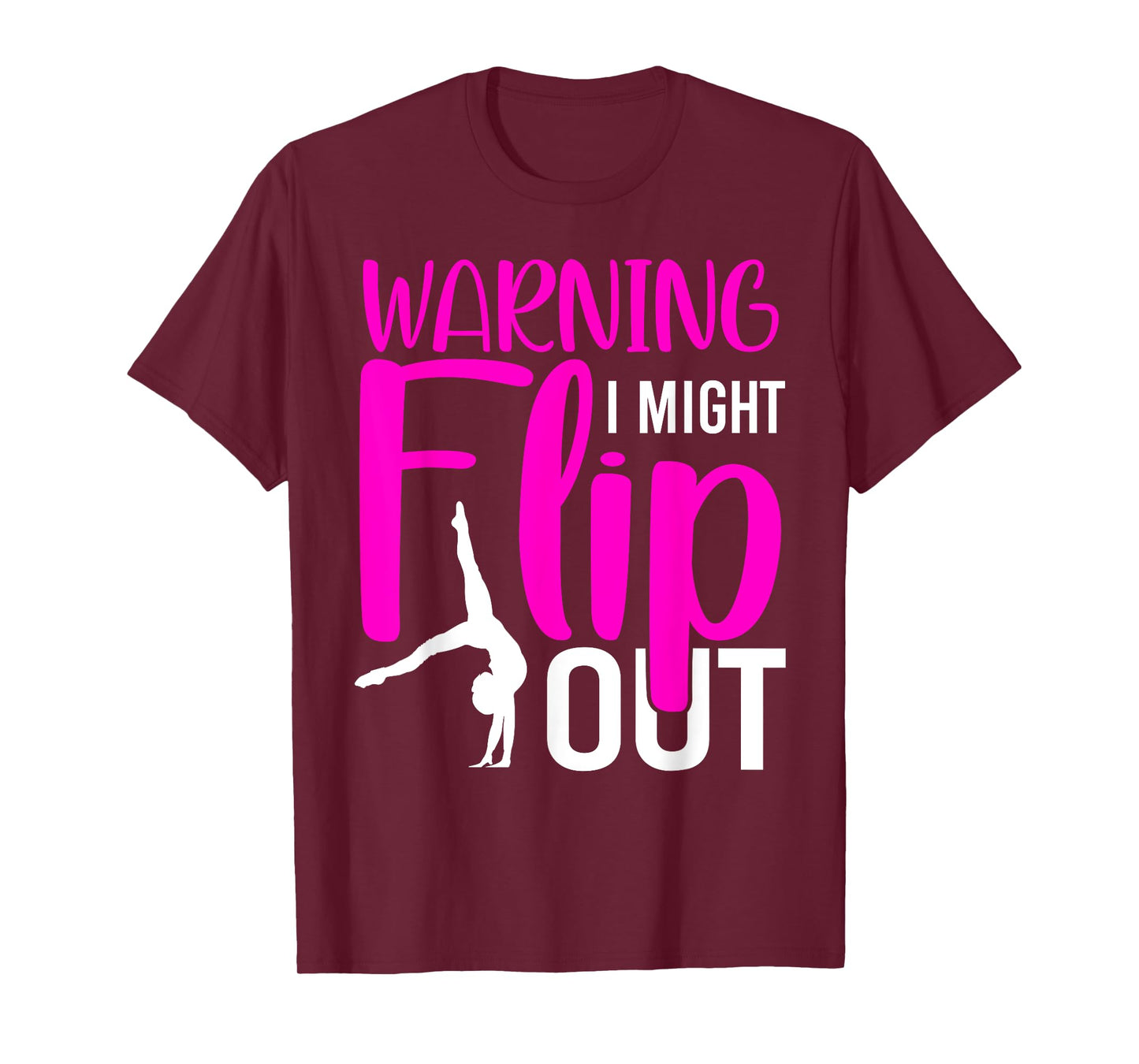 Warning I Might Flip Out Funny Gymnastic Tumbling T-Shirt