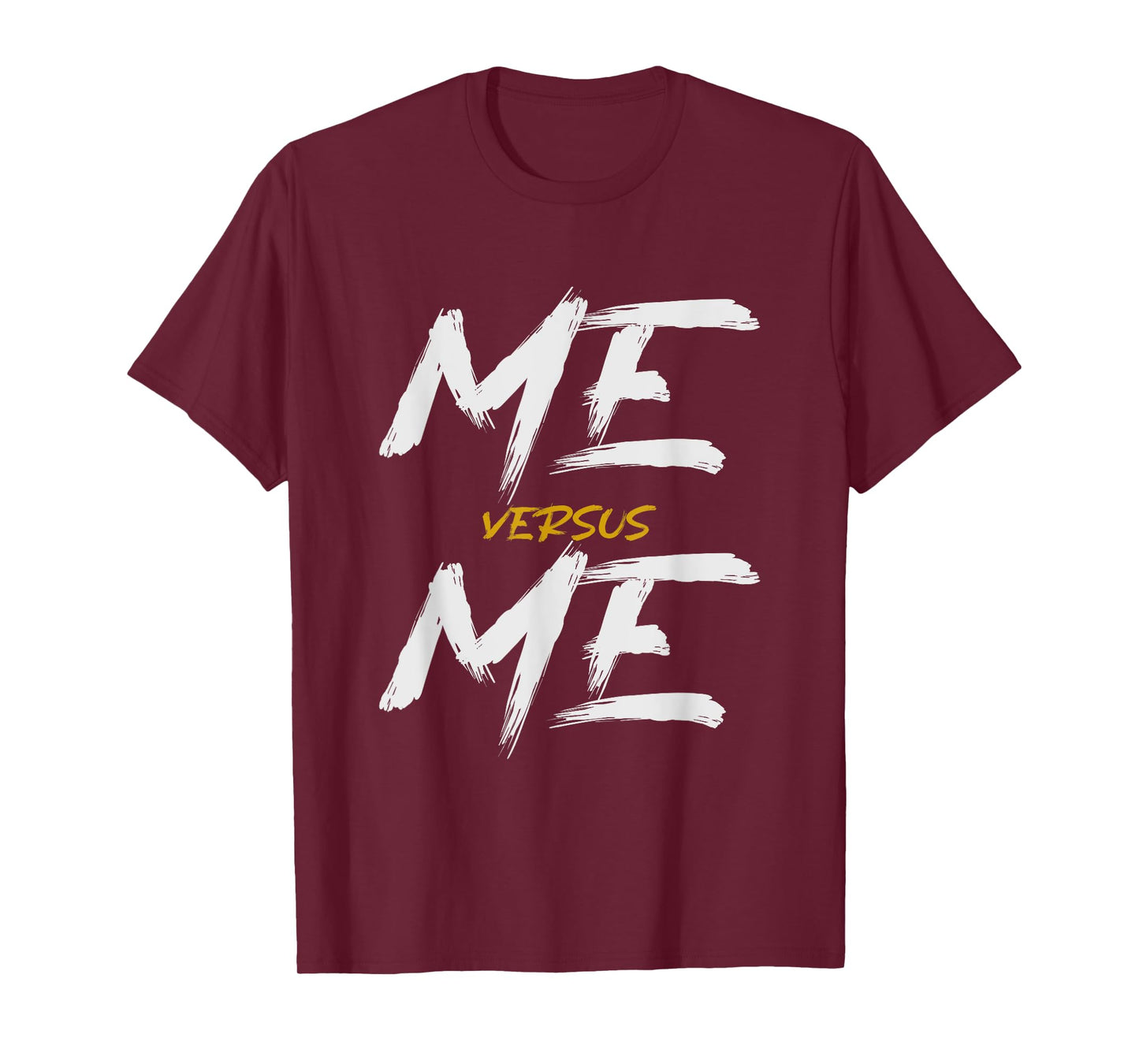 Me vs Me Hustle Motivation Grow Get Stronger, Motivational T-Shirt