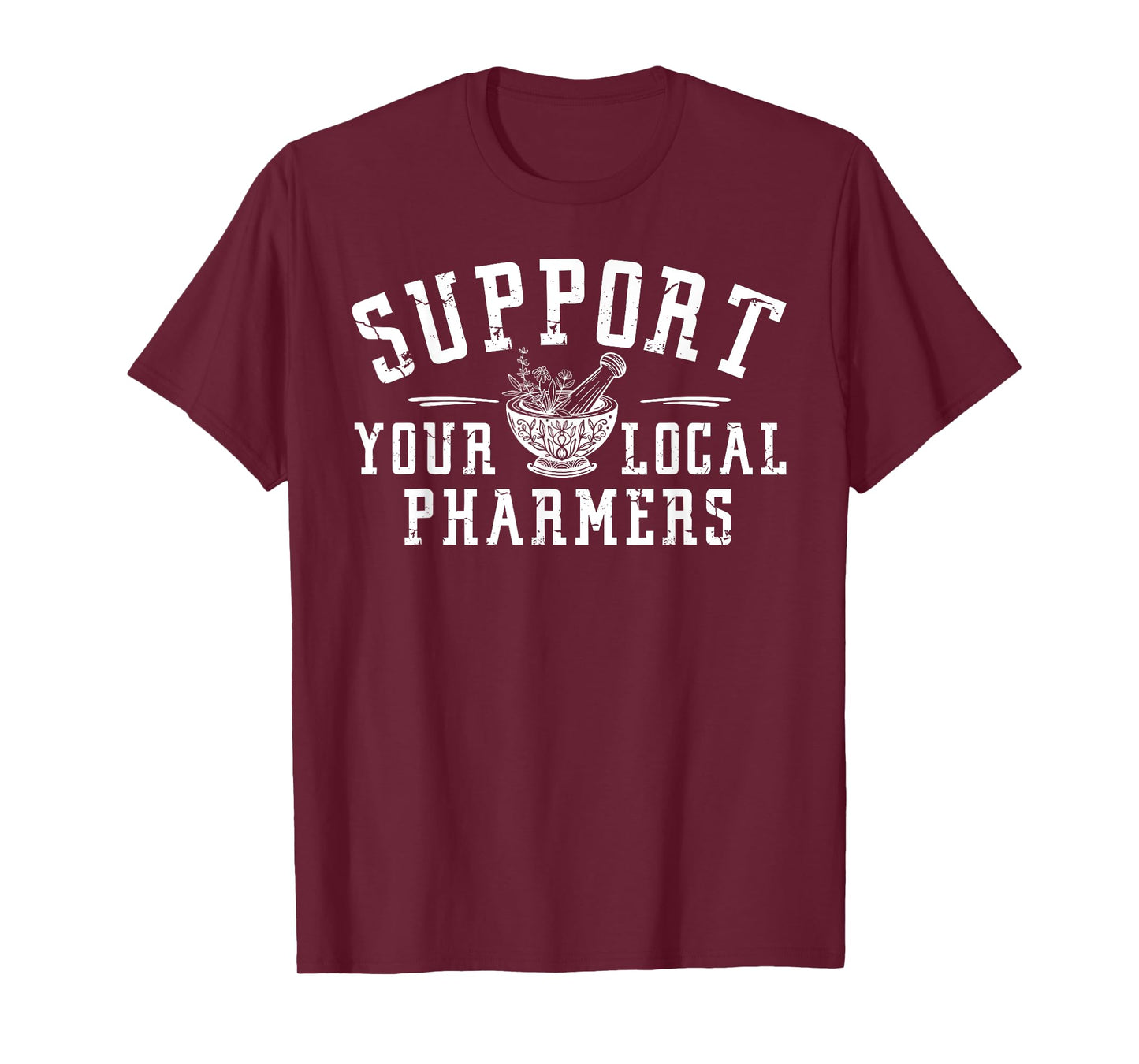 Support Your Local Pharmers, Funny Pharmacology T-Shirt